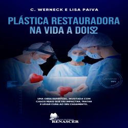 Plástica Restauradora na Vida a Dois