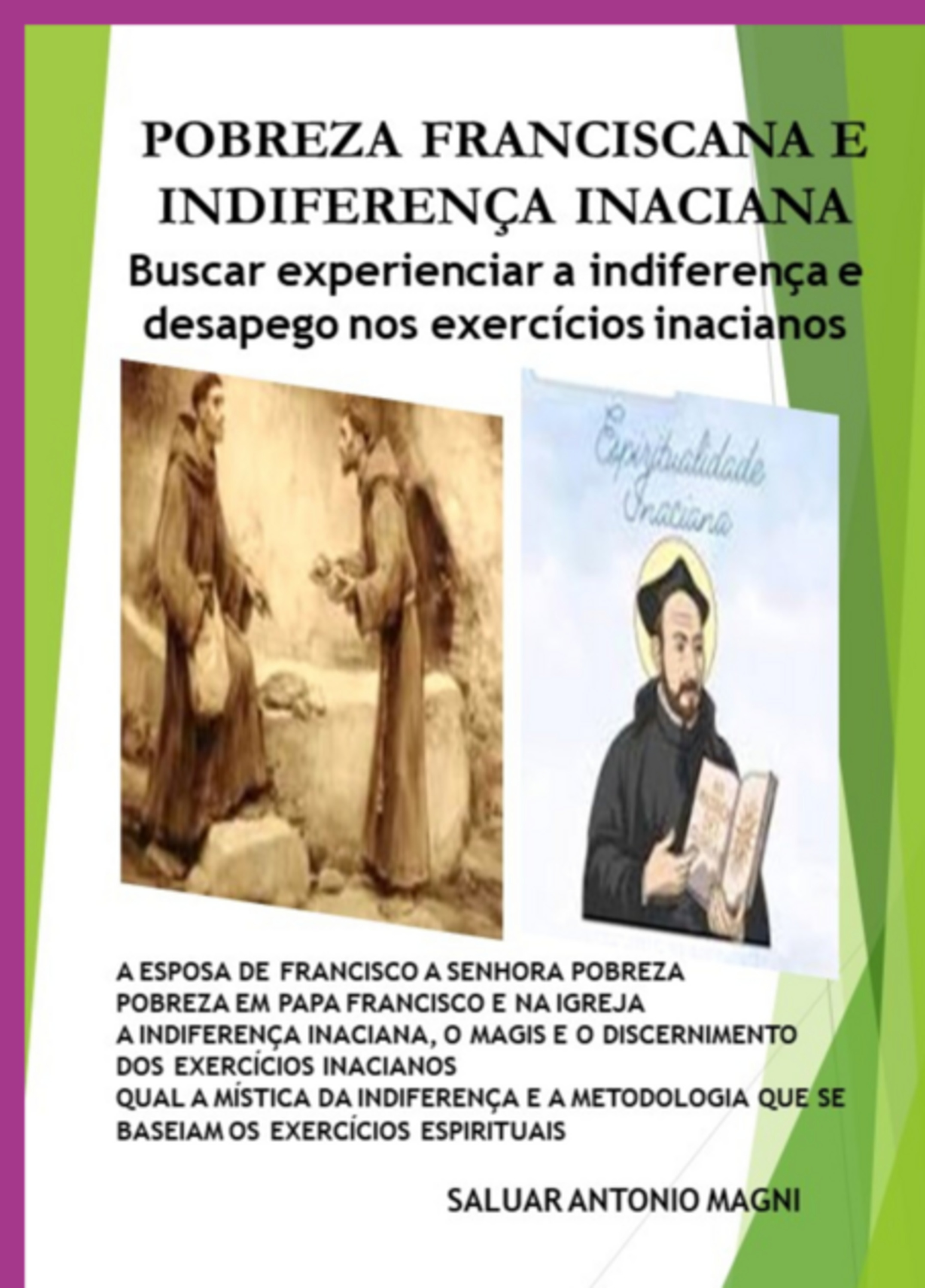 Pobreza Franciscana E Indiferença Inaciana