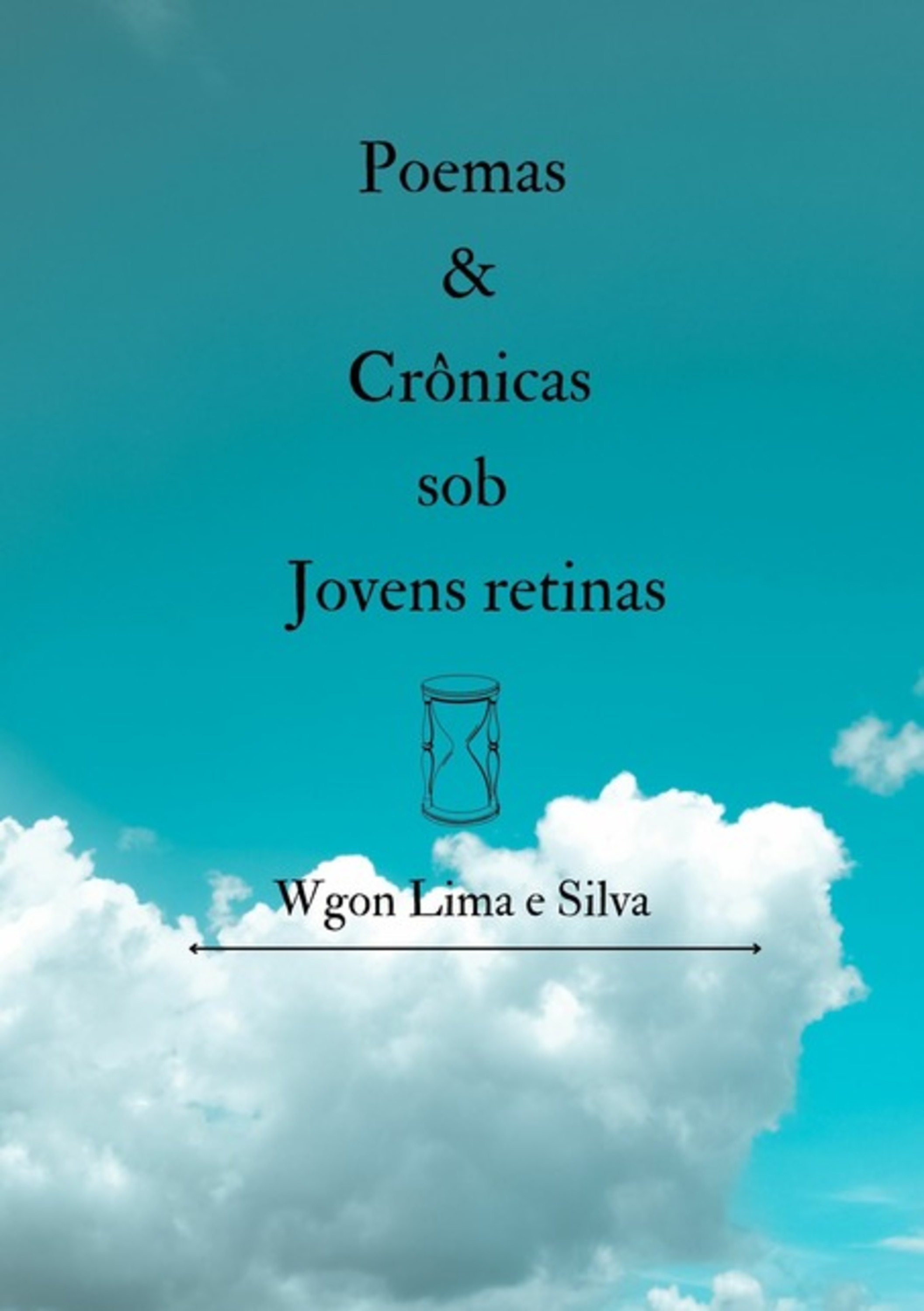 Poemas E Crônicas Sob Jovens Retinas