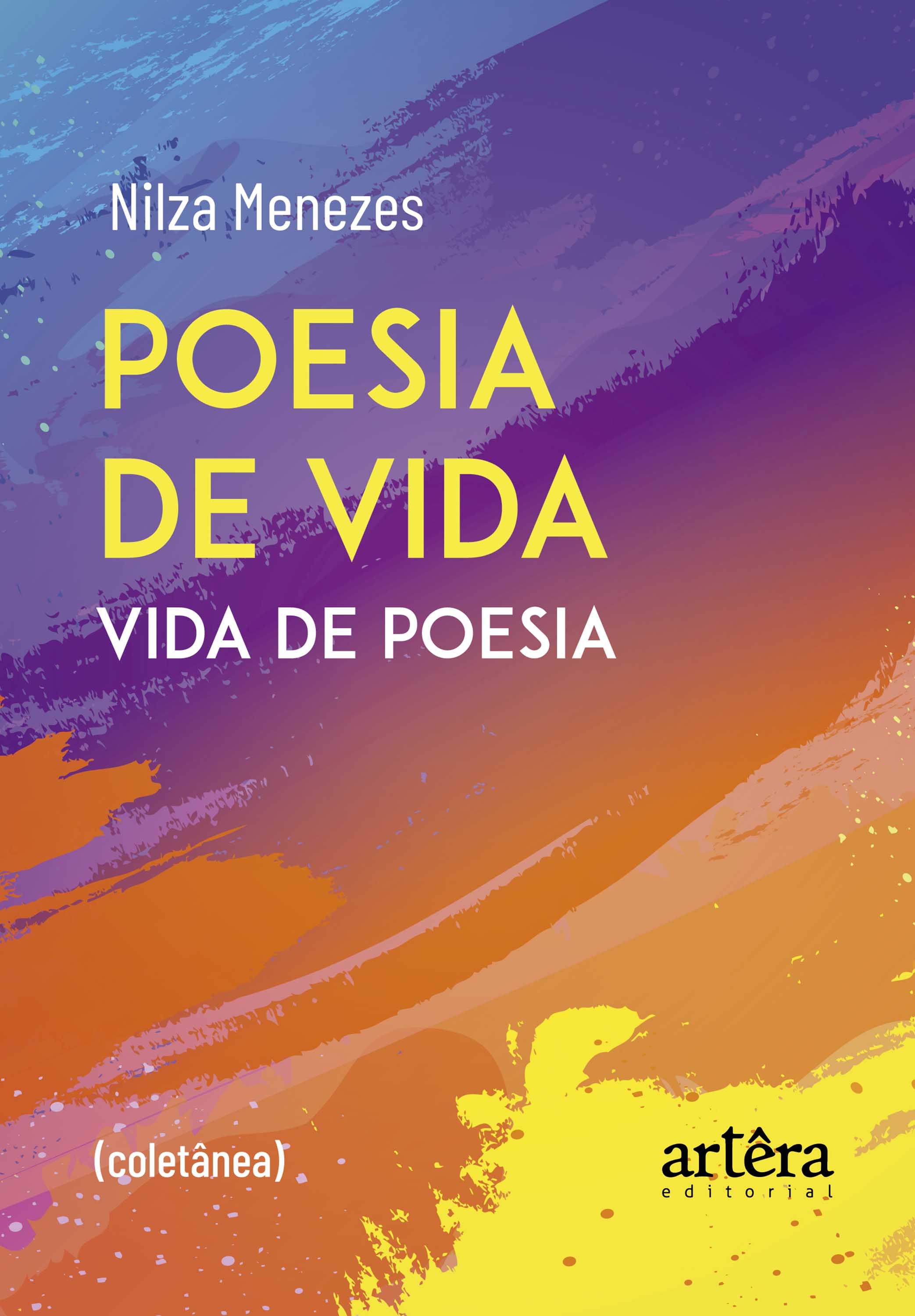 Poesia de Vida: Vida de Poesia