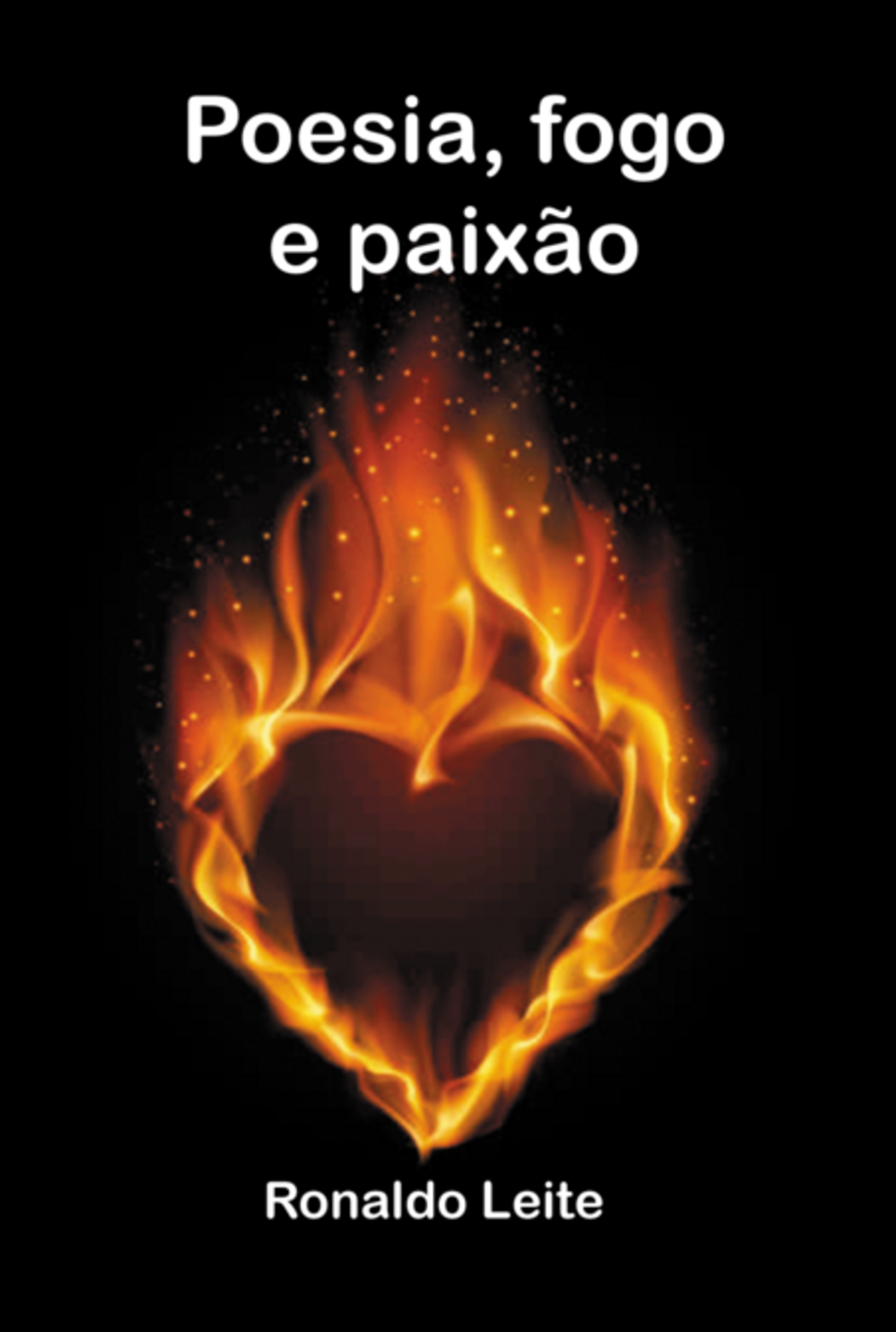 Poesia, Fogo E Paixão