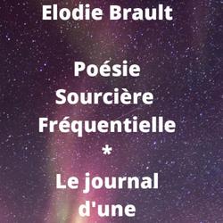 Poésie Sourcière Fréquentielle * Le journal d'une stellaire