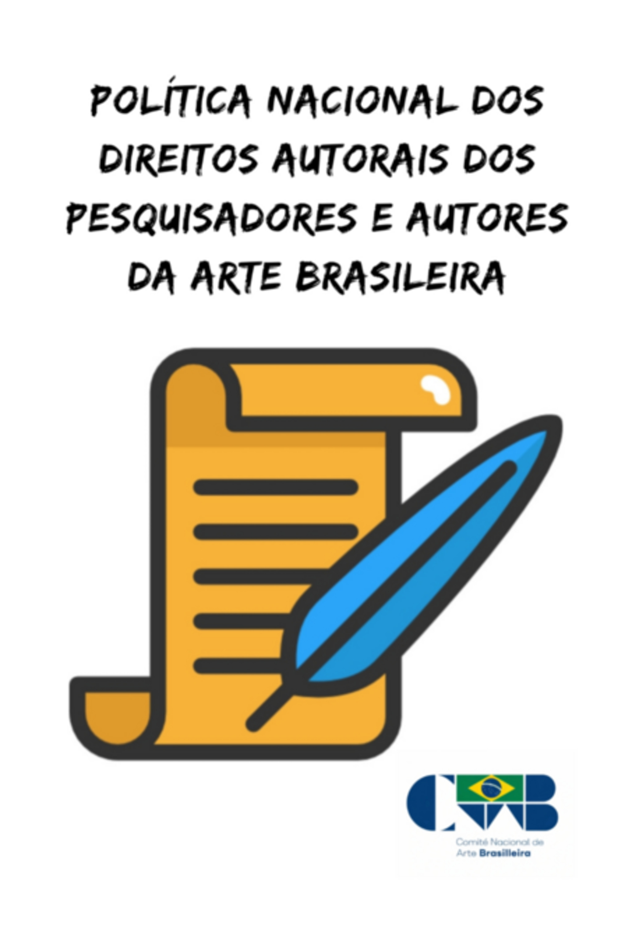 Política Nacional Dos Direitos Autorais Dos Pesquisadores E Autores Da Arte Brasileira