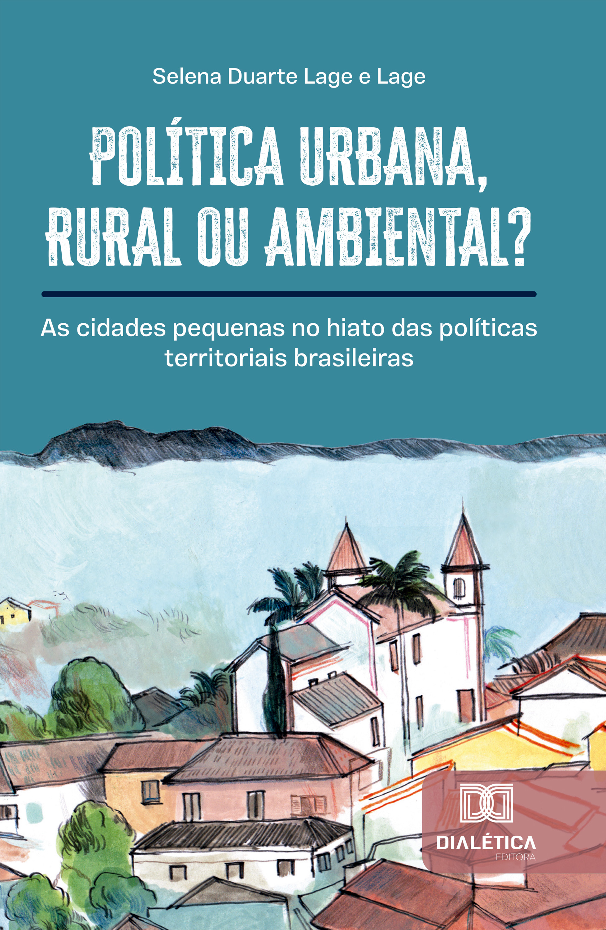 Política Urbana, Rural ou Ambiental?