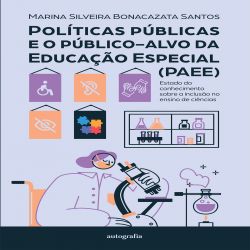 Políticas públicas e o público-alvo da Educação Especial (PAEE): estado do conhecimento sobre a inclusão no ensino de ciências