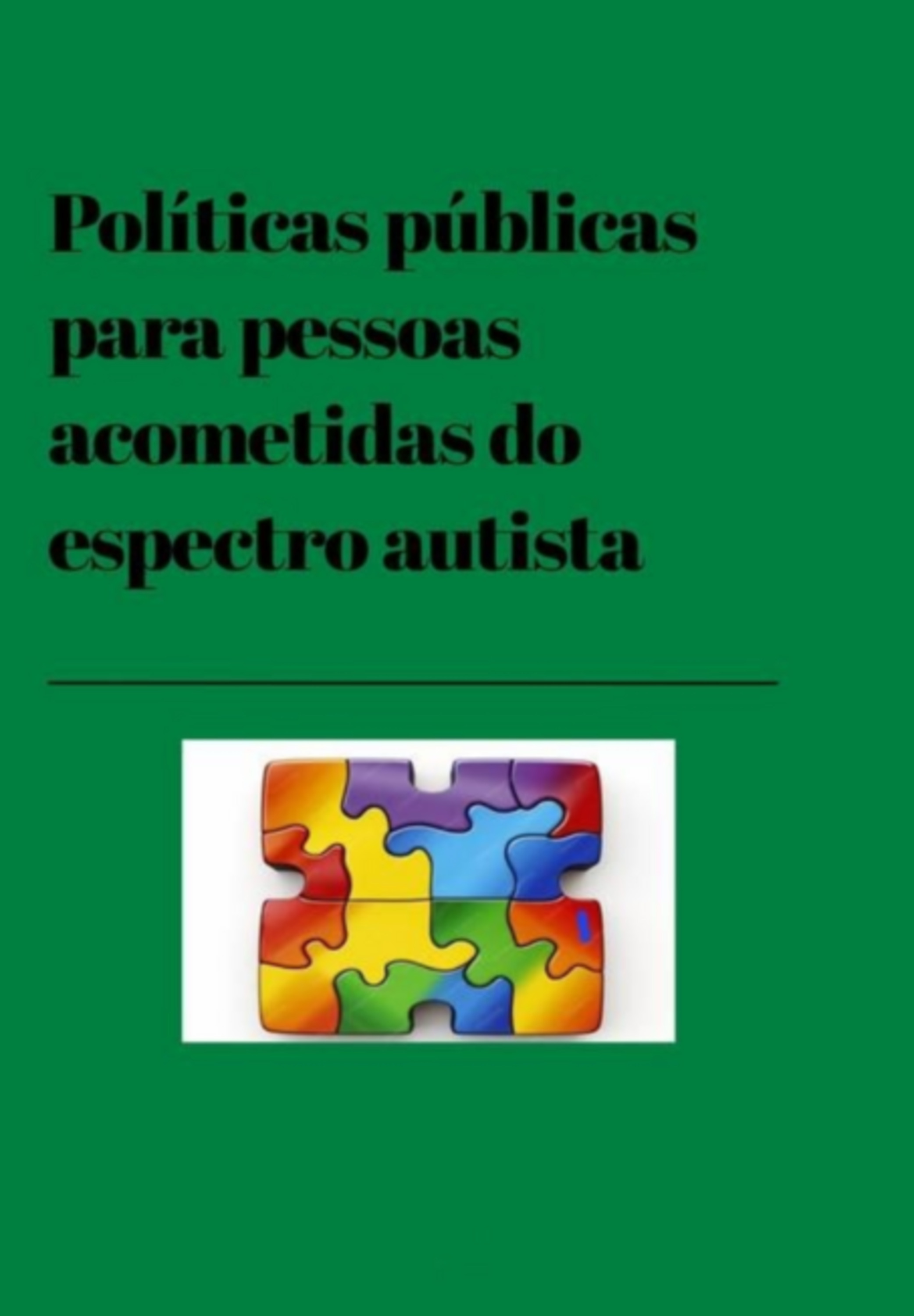 Políticas Públicas Para Pessoas Acometidas Do Espectro Autista