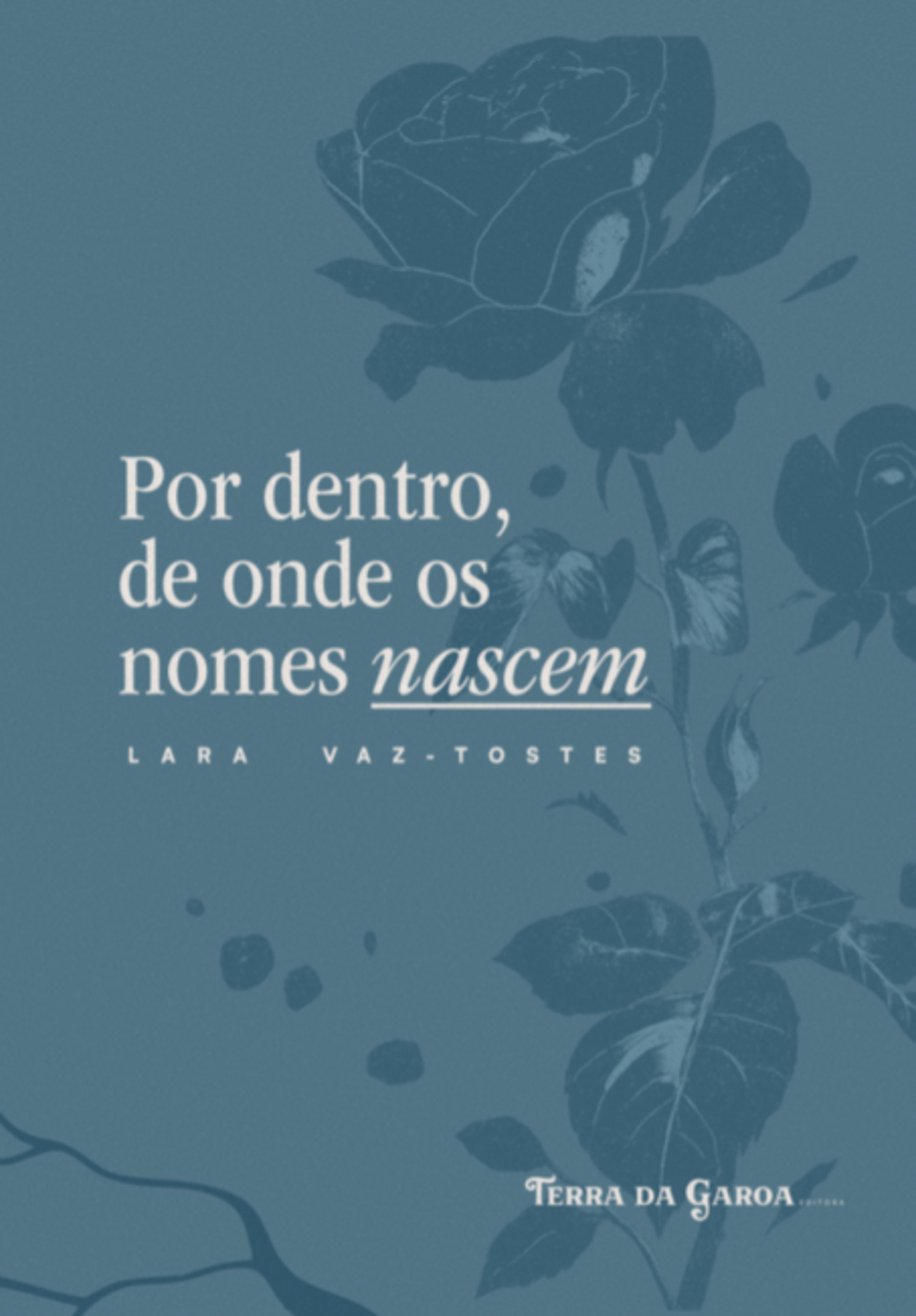 Por Dentro, Onde Os Nomes Nascem