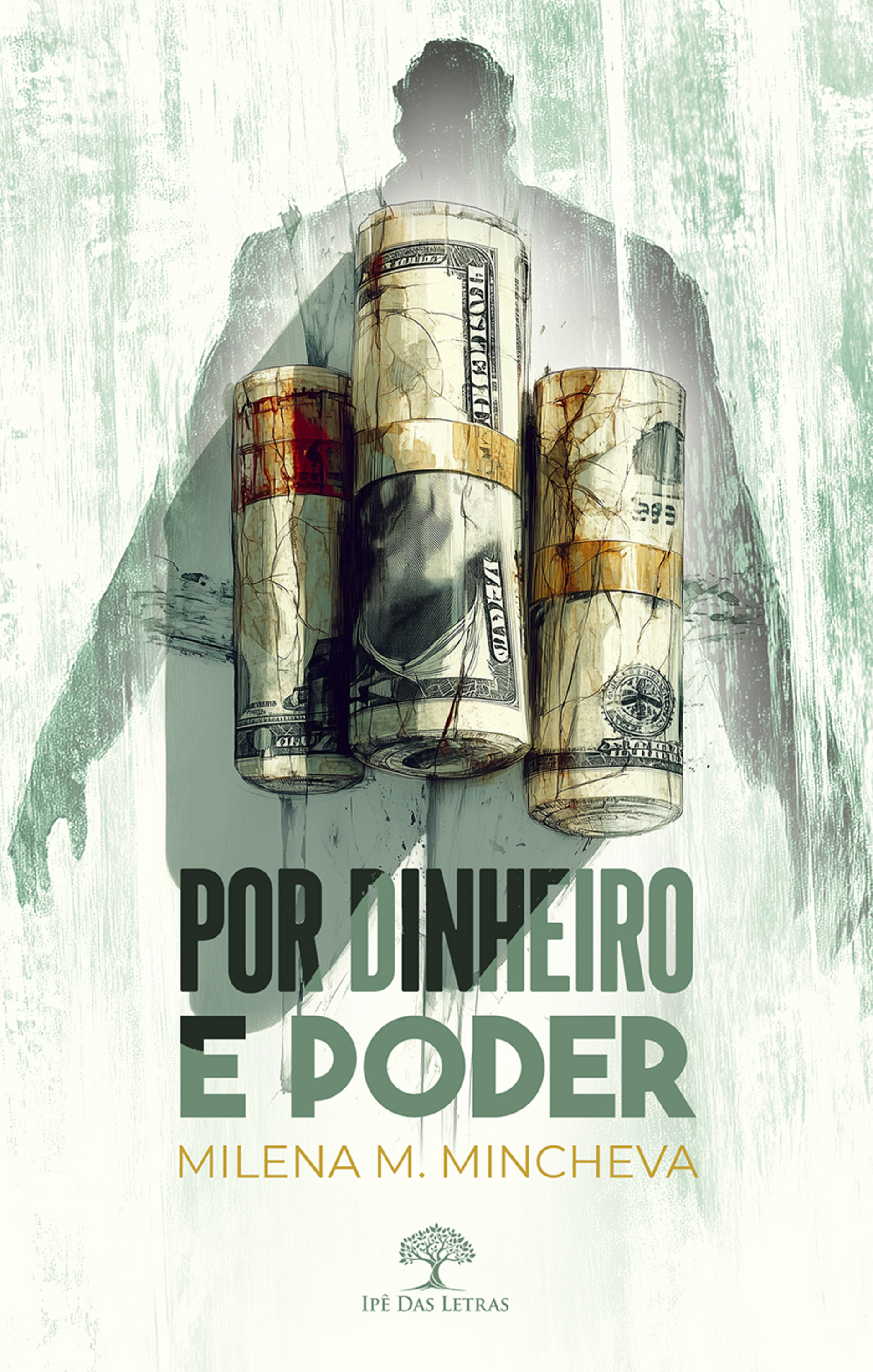 Por dinheiro e poder