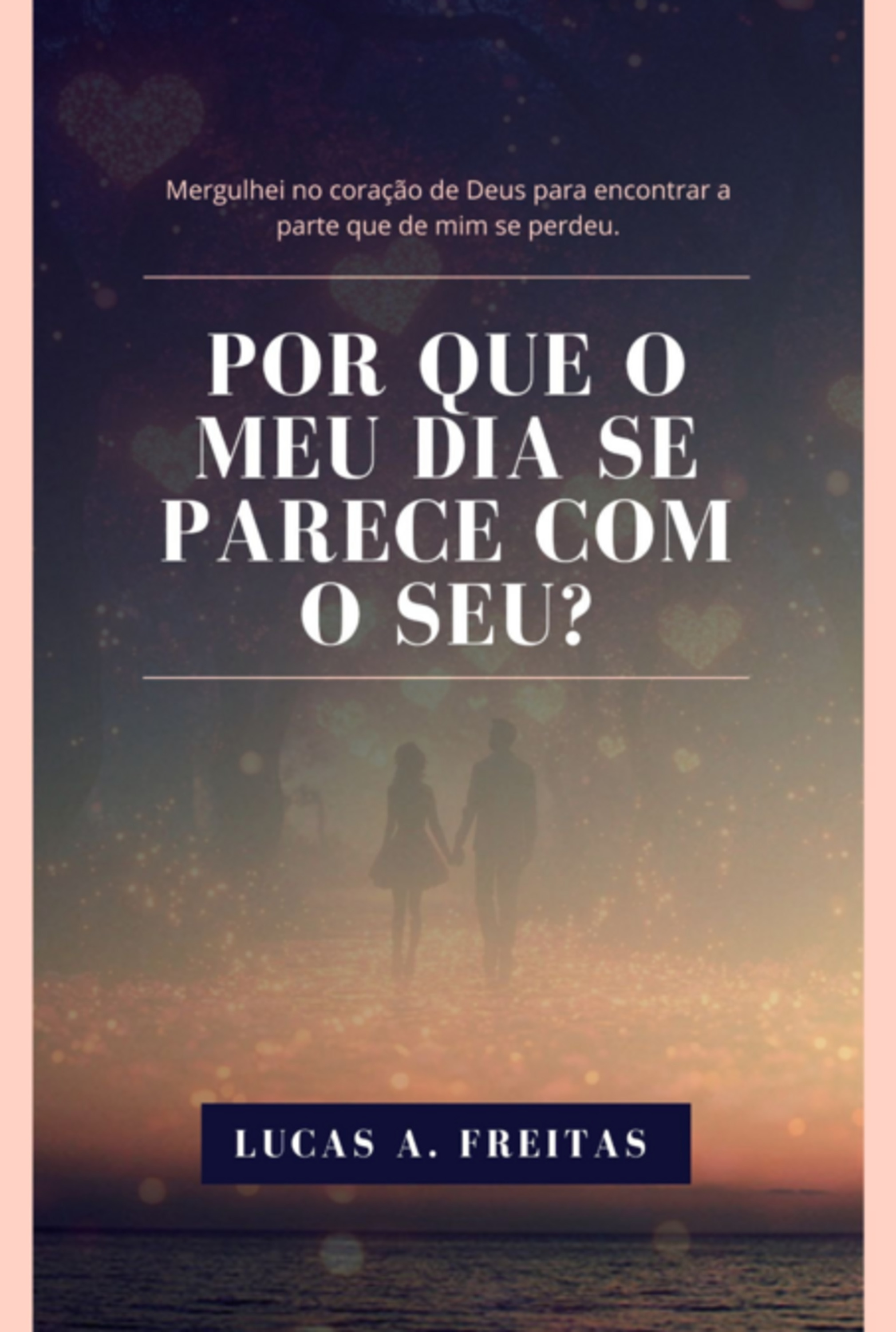 Por Que O Meu Dia Se Parece Com O Seu?