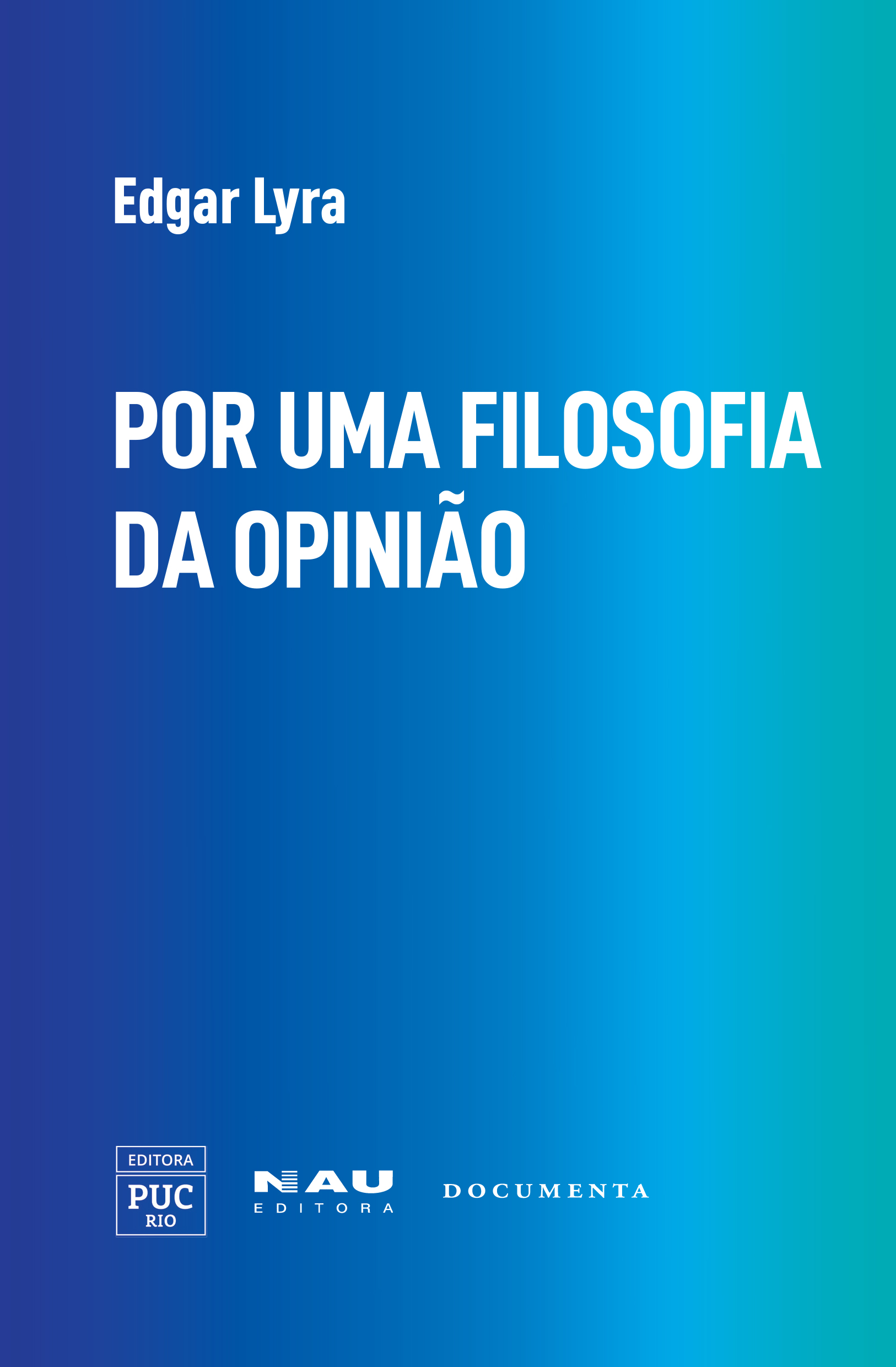 POR UMA FILOSOFIA DA OPINIÃO