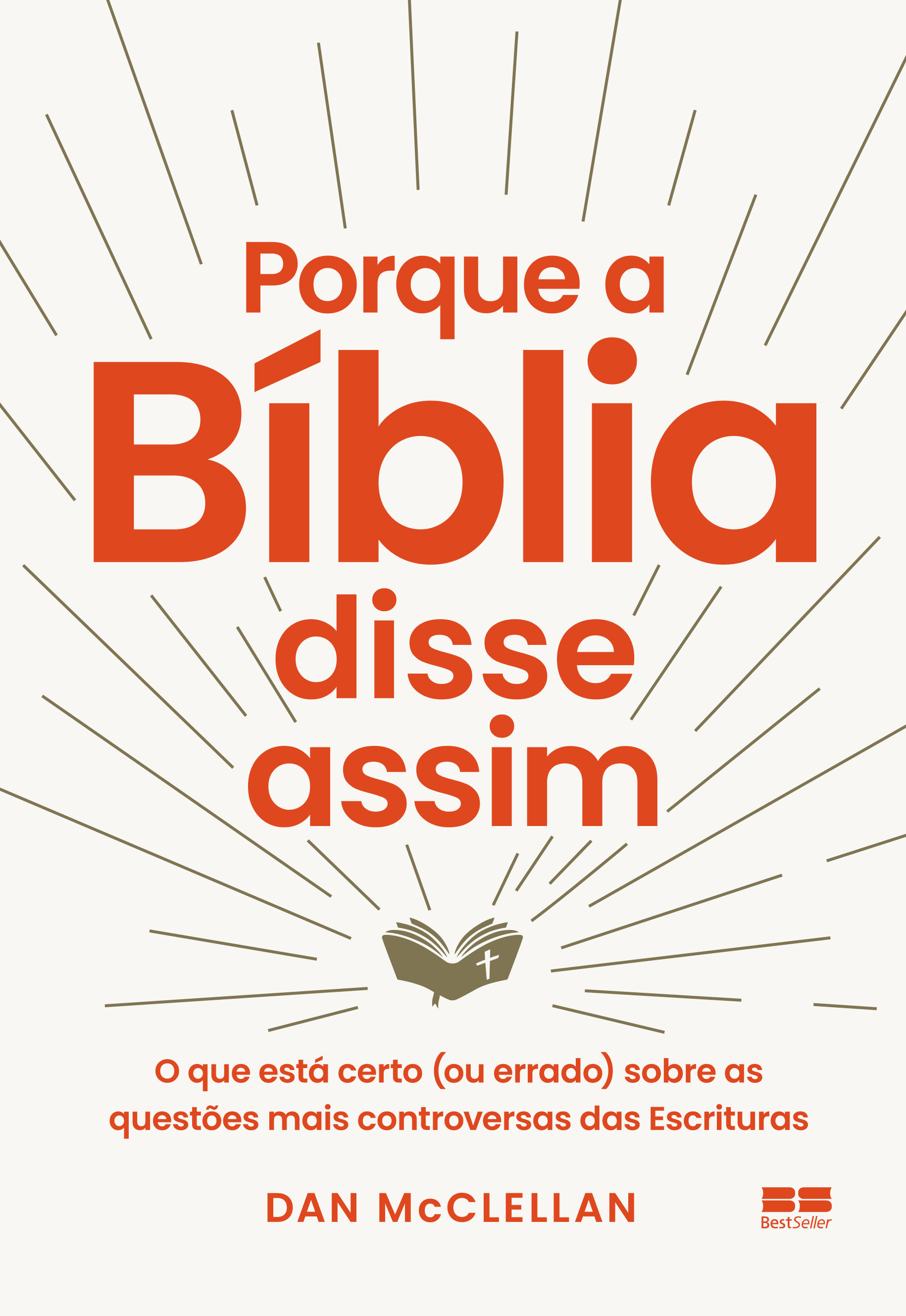 Porque a Bíblia disse assim