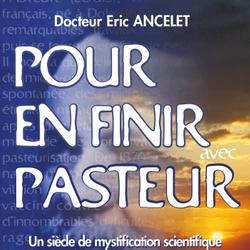 Pour en finir avec Pasteur - 5e éditions