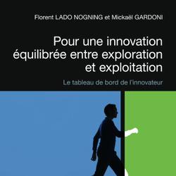 Pour une innovation équilibrée entre exploration et exploitation