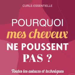 Pourquoi mes cheveux ne poussent pas ?