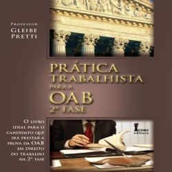 Prática Trabalhista para 2ª Fase OAB