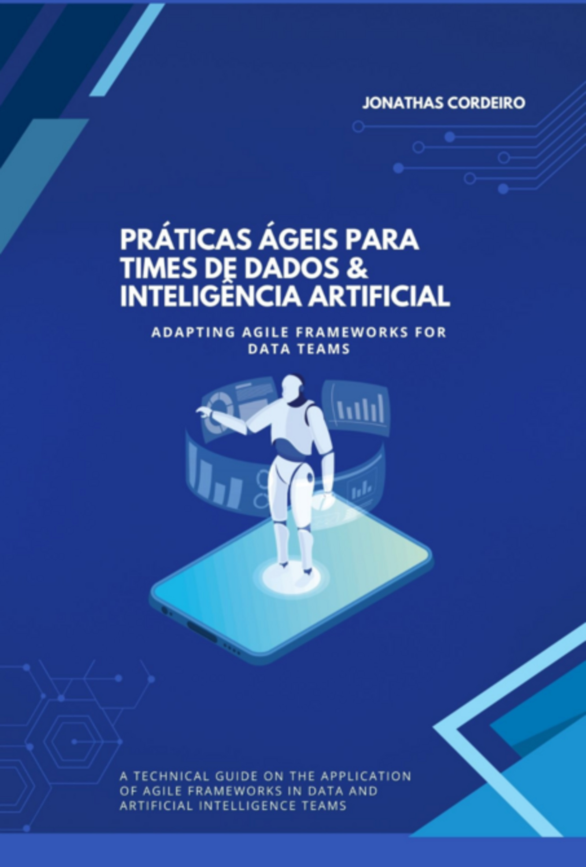 Práticas Ágeis Para Times De Dados & Inteligência Artificial