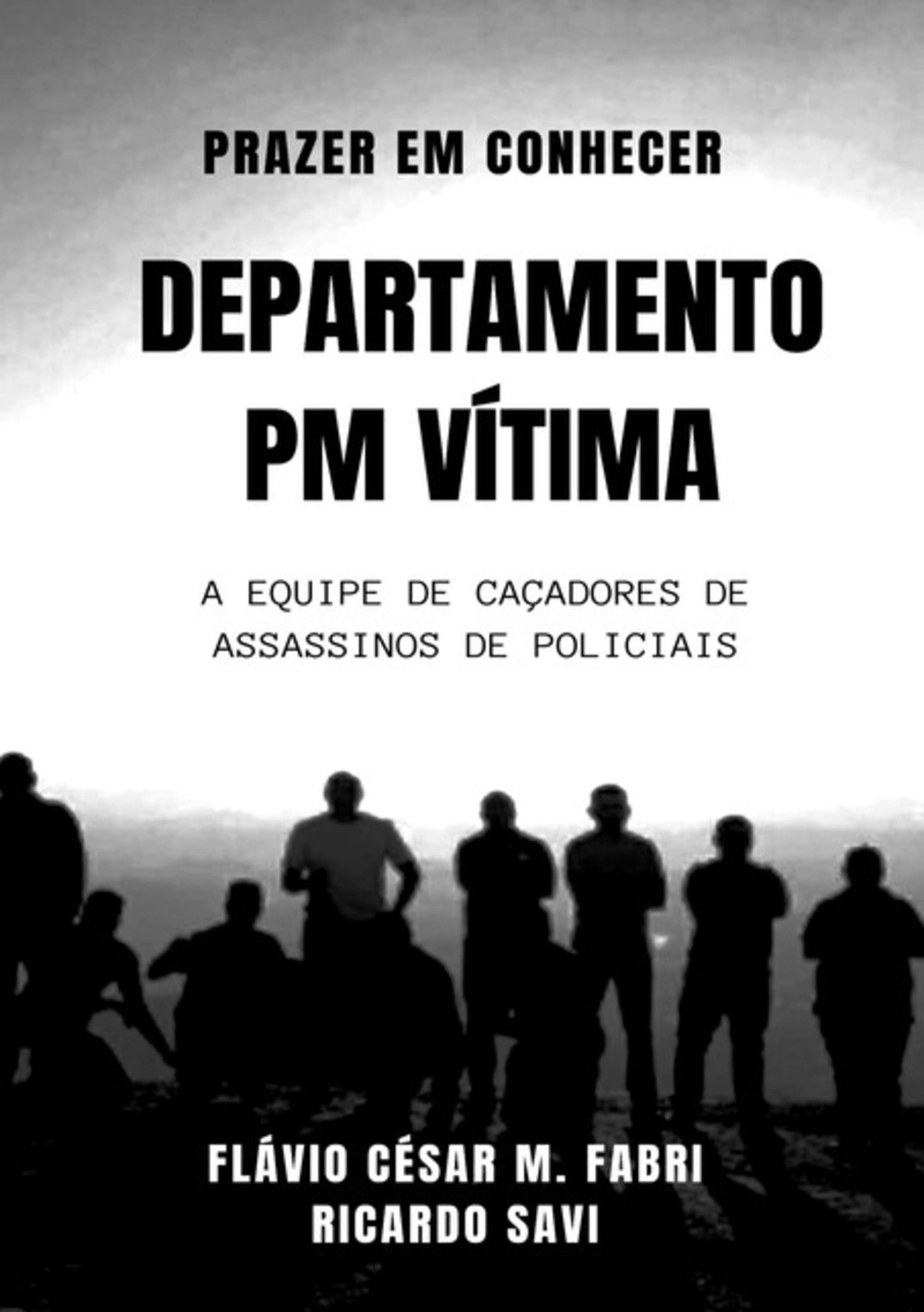 Prazer Em Conhecer - Departamento Pm Vítima