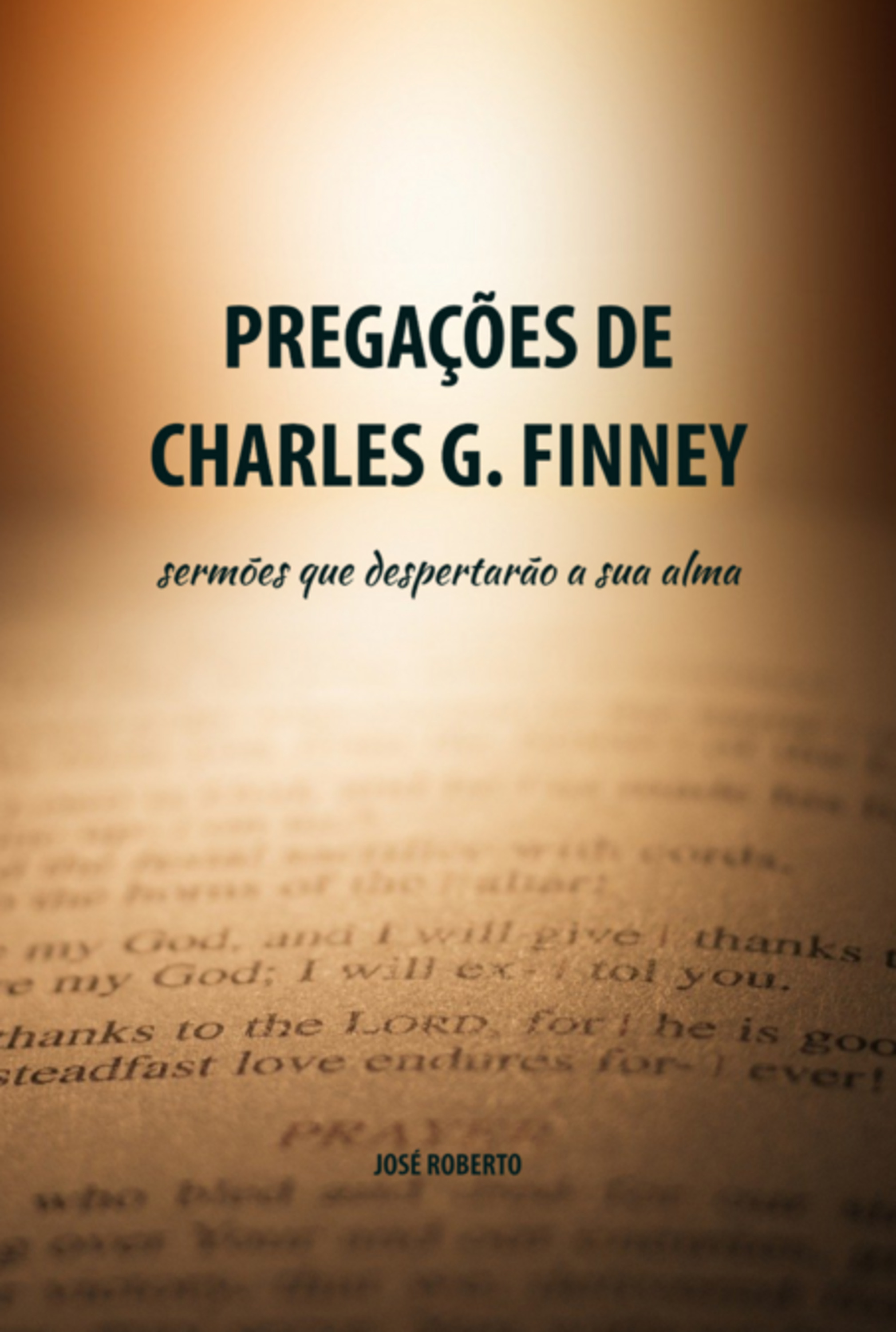 Pregações De Charles G. Finney