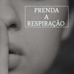 Prenda a Respiração 