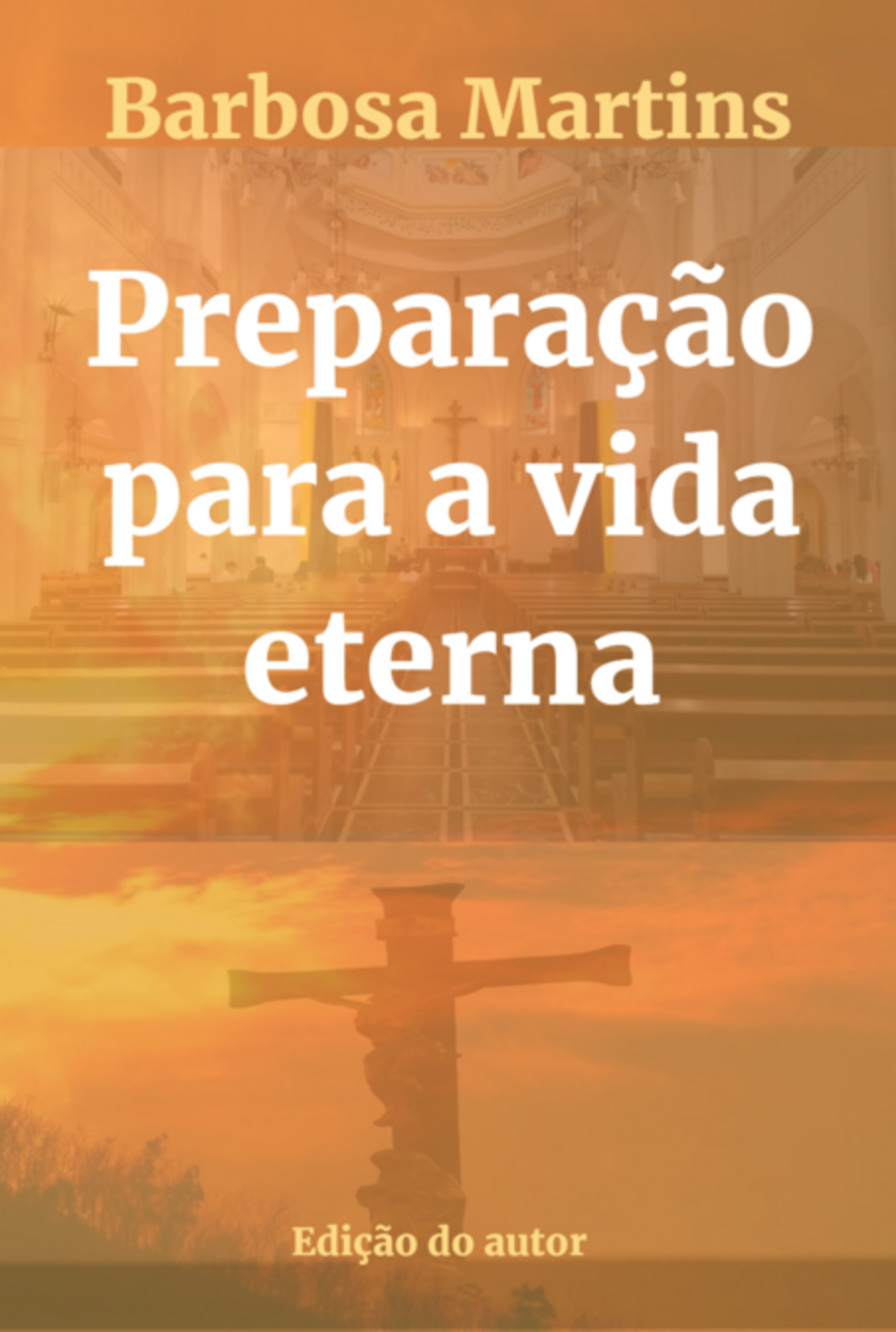 Preparação Para A Vida Eterna