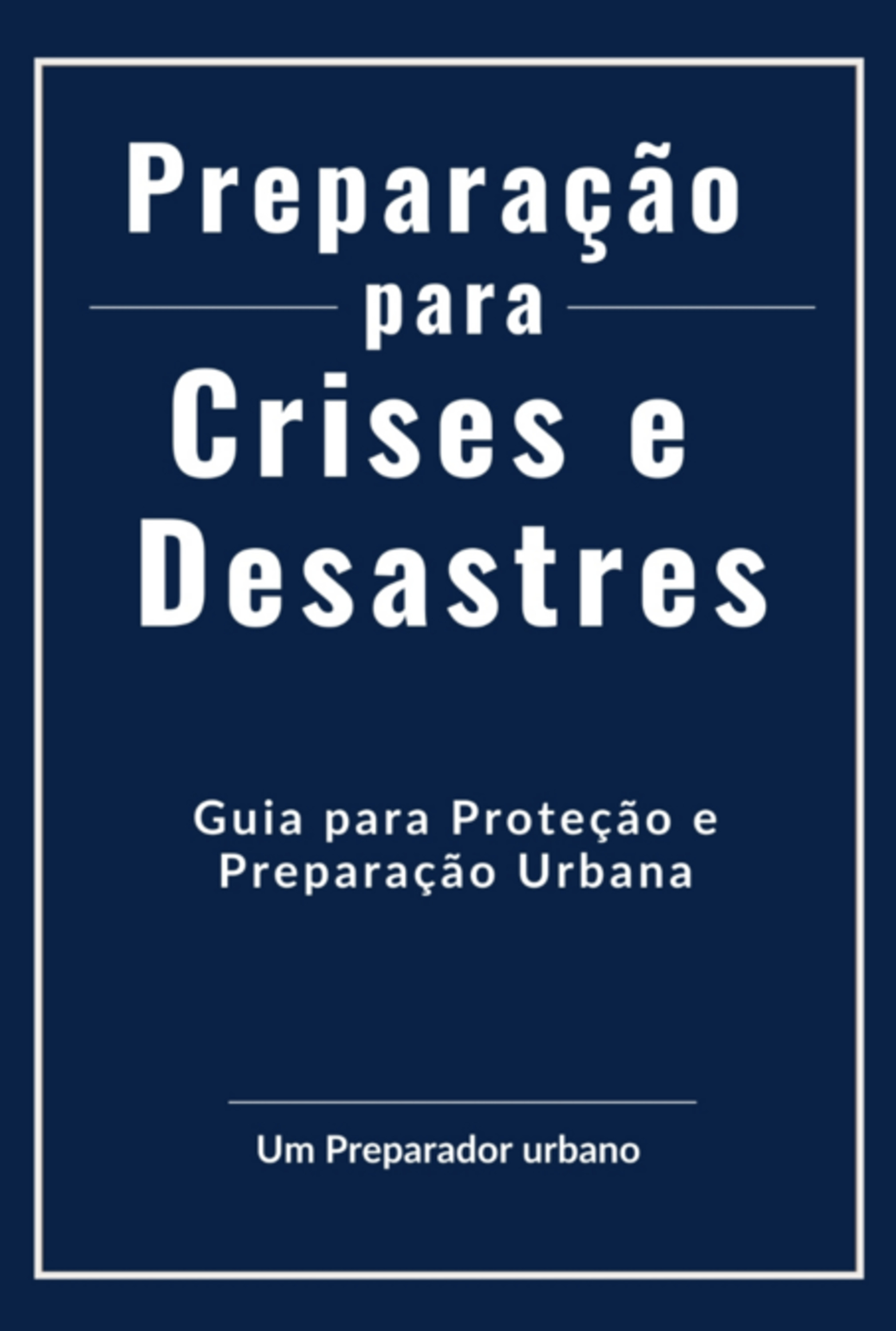 Preparação Para Crises E Desastres