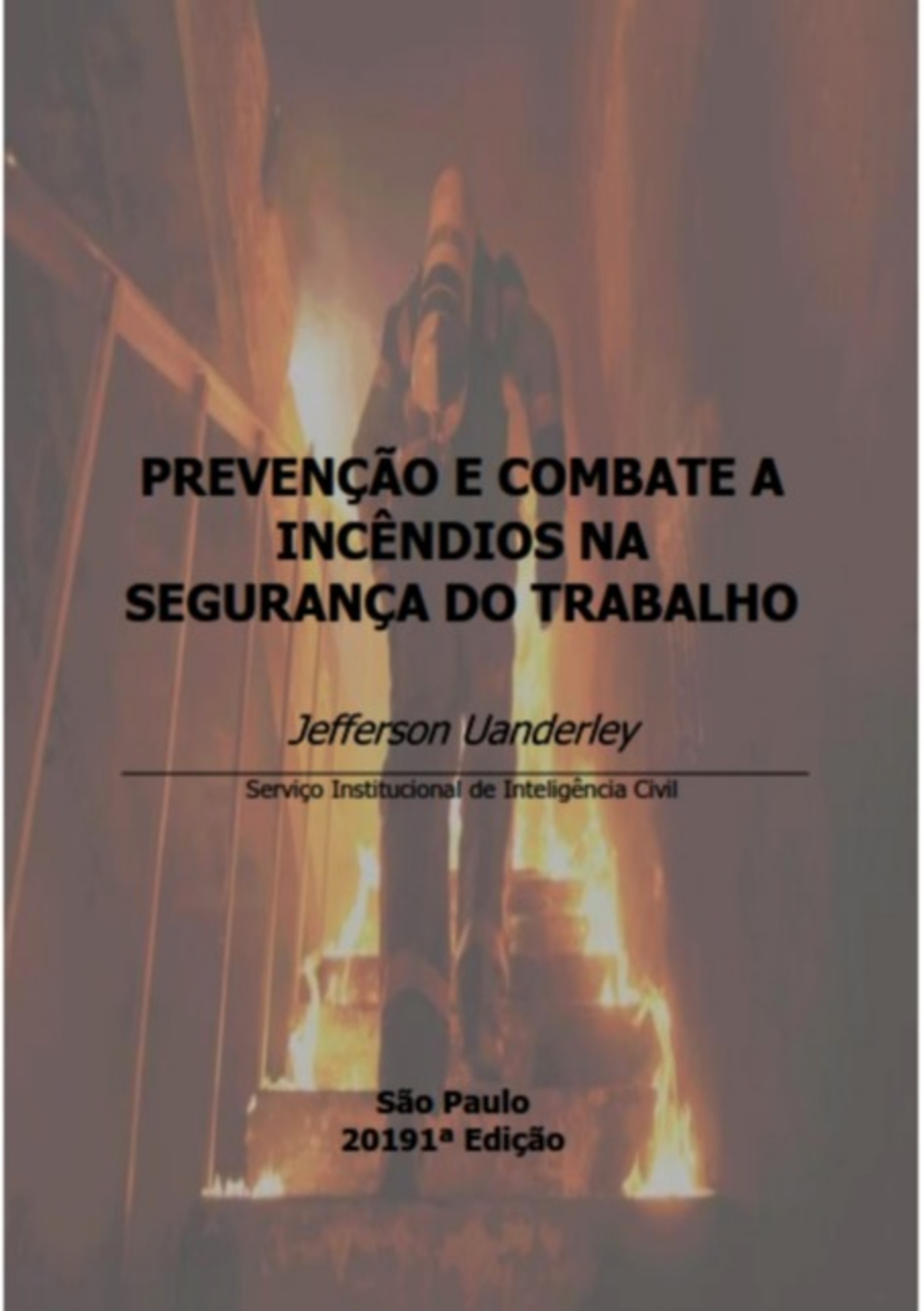 Prevenção E Combate A Incêndios Na Segurança Do Trabalho