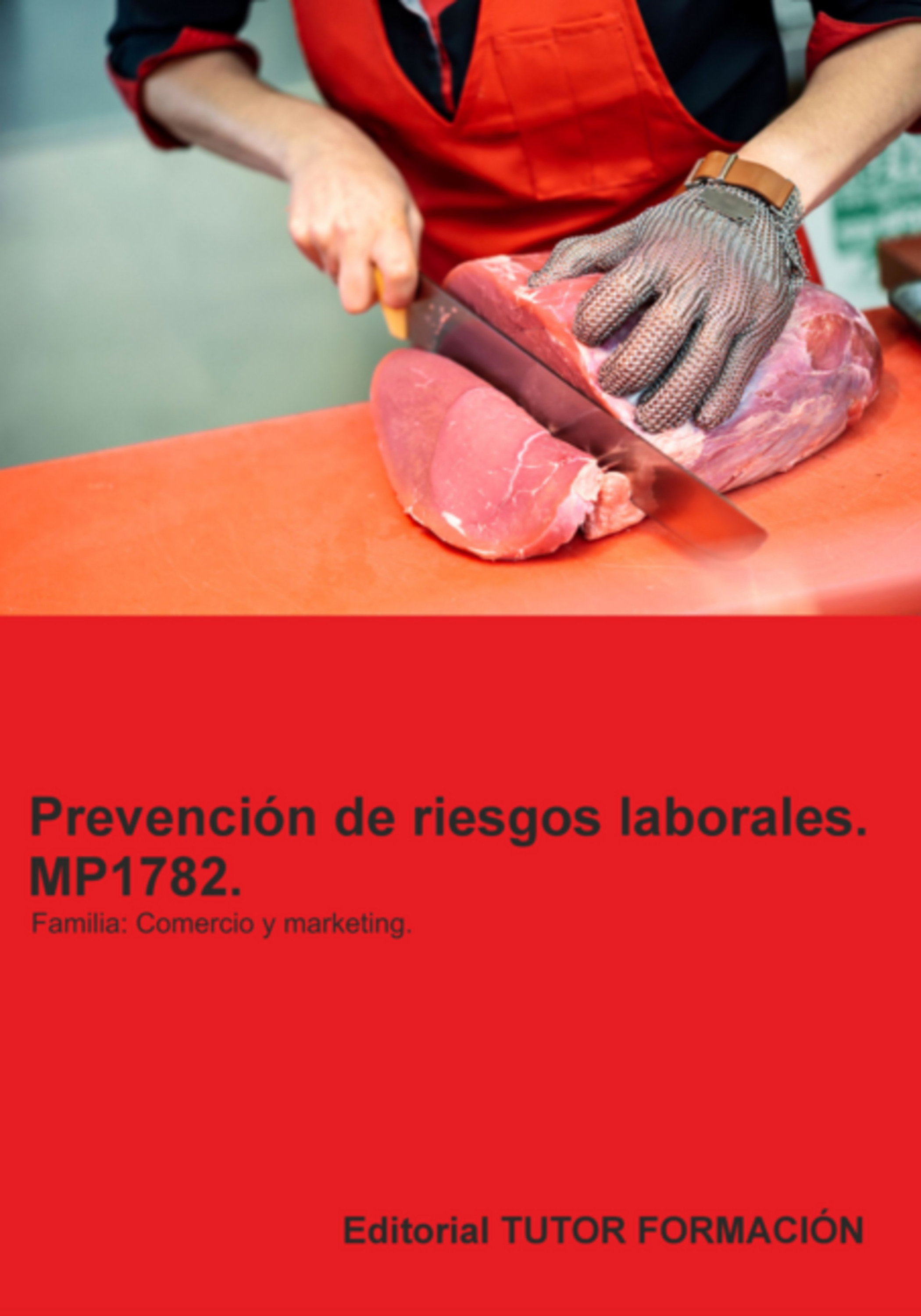 Prevención De Riesgos Laborales. Mp1782. Familia: Comercio.
