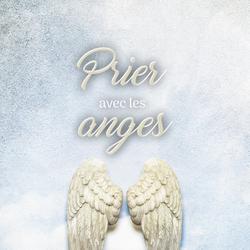 Prier avec les anges