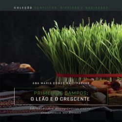 Primeiros Campos - O Leão e o Crescente
