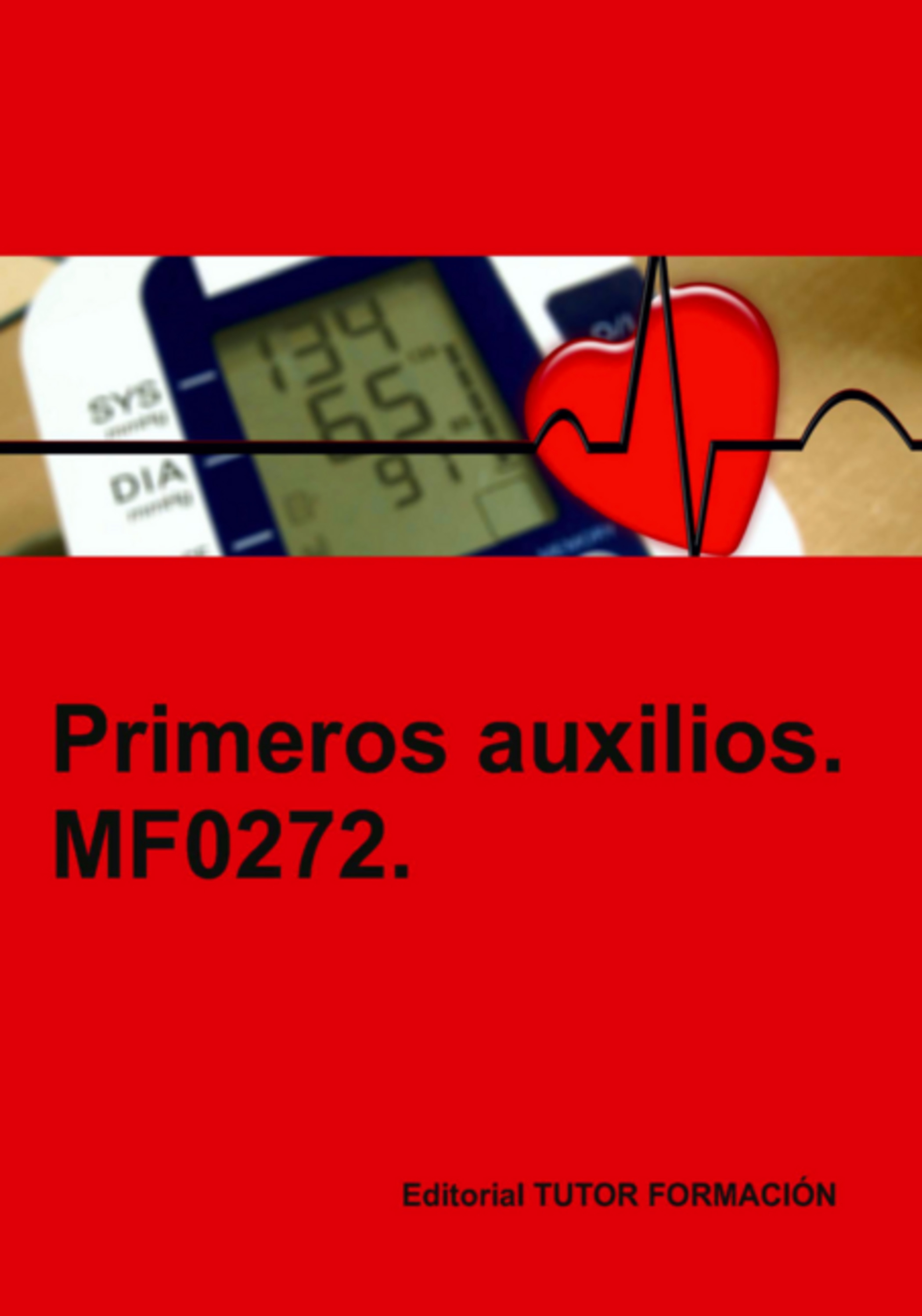 Primeros Auxilios. Mf0272.