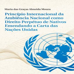 Princípio Internacional da Ambiência Nacional como Direito Perpétuo de Nativos Emendando a Carta das Nações Unidas