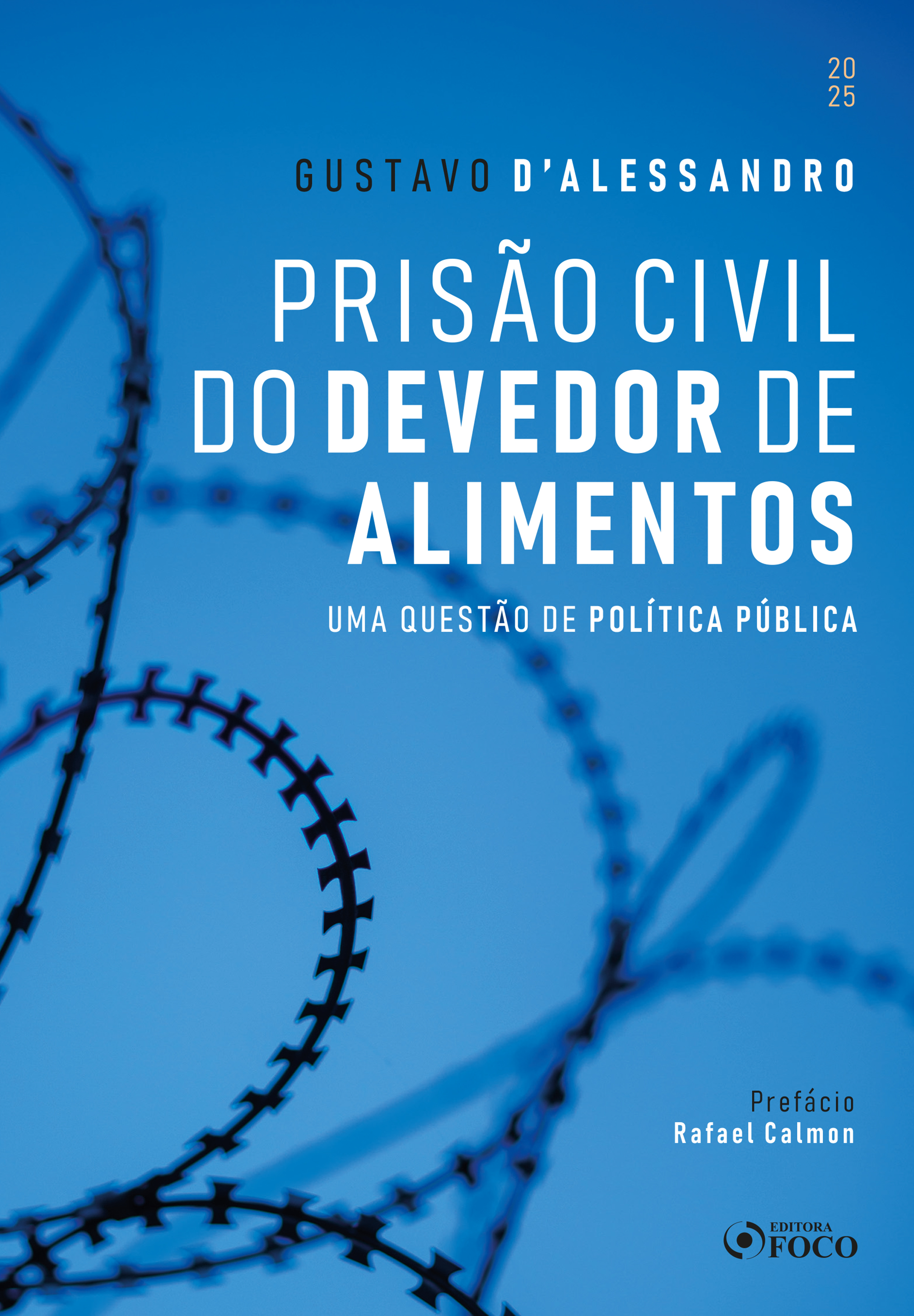 Prisão Civil do Devedor de Alimentos - 1ª Ed - 2025