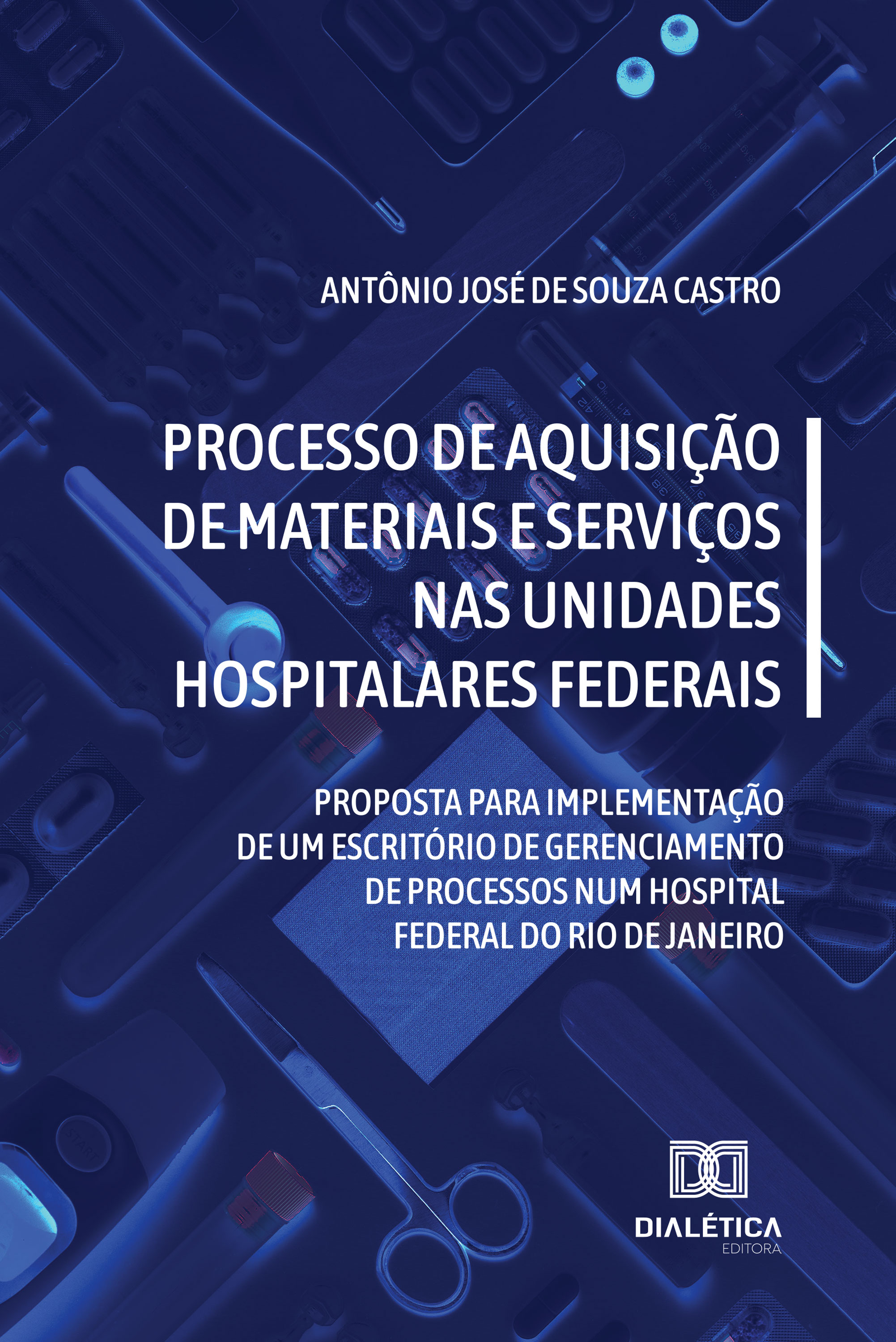 Processo de aquisição de materiais e serviços nas unidades hospitalares federais