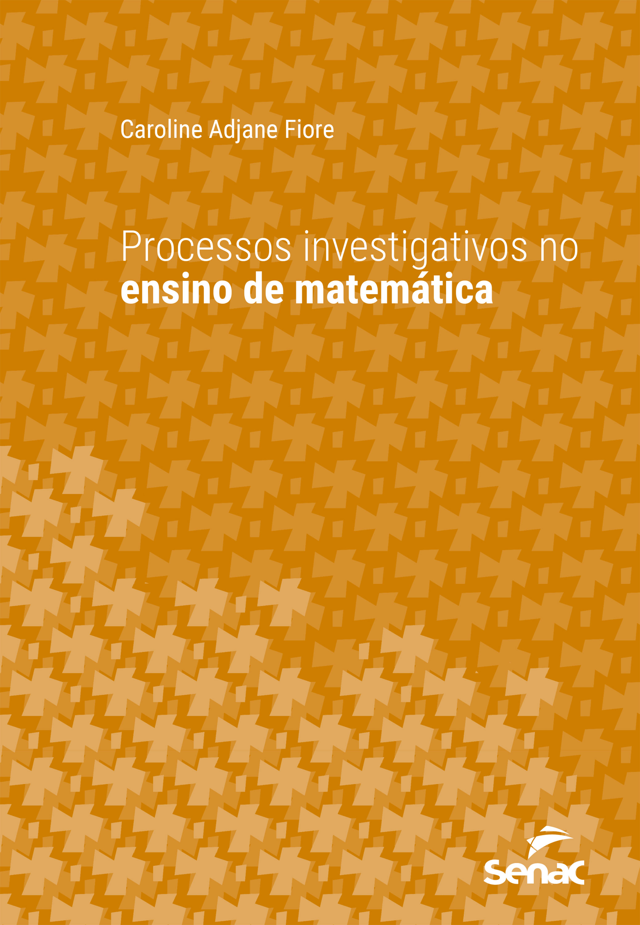 Processos investigativos no ensino de matemática