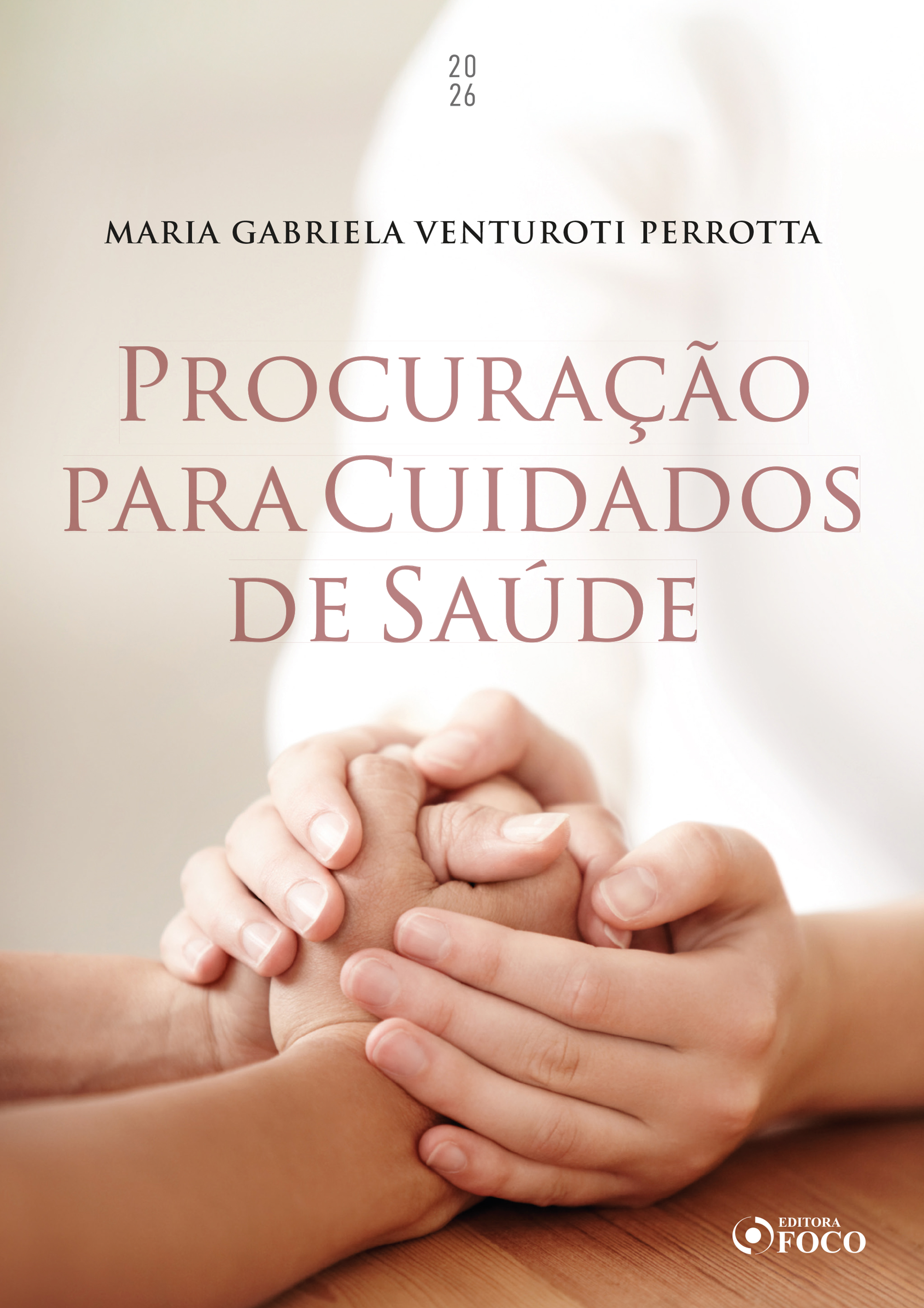 Procuração para cuidados de saúde - 1 ed - 2026