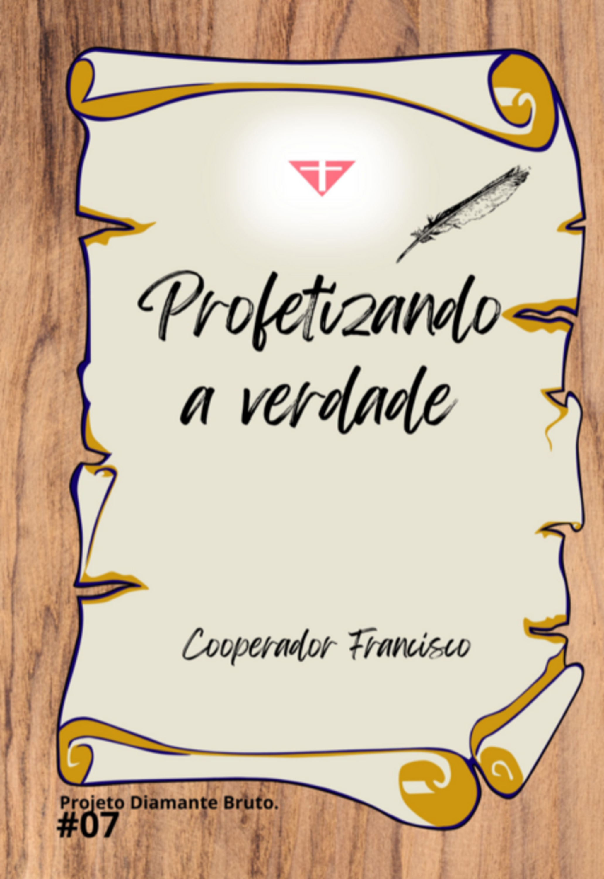 Profetizando A Verdade