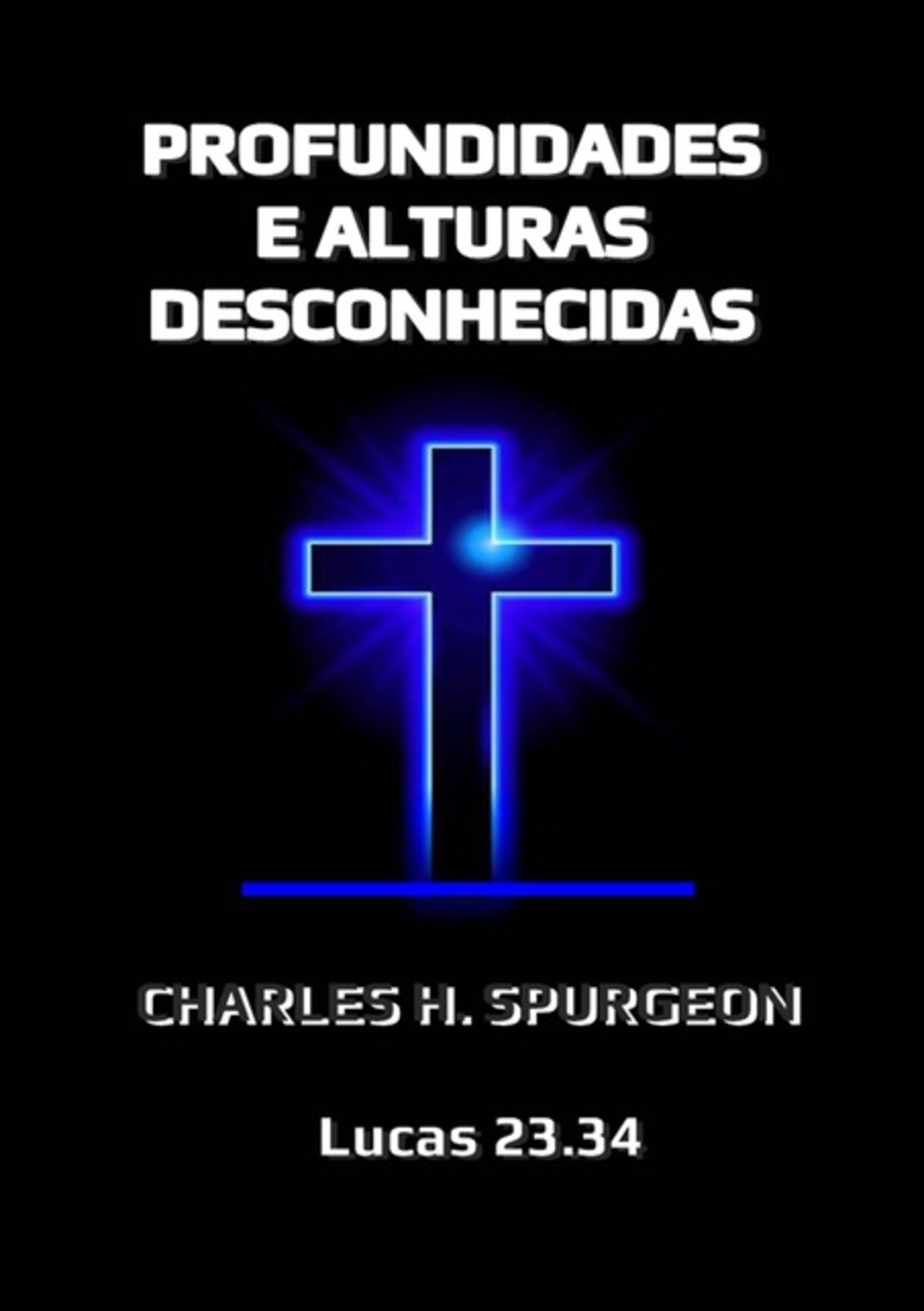 Profundidades E Alturas Desconhecidas