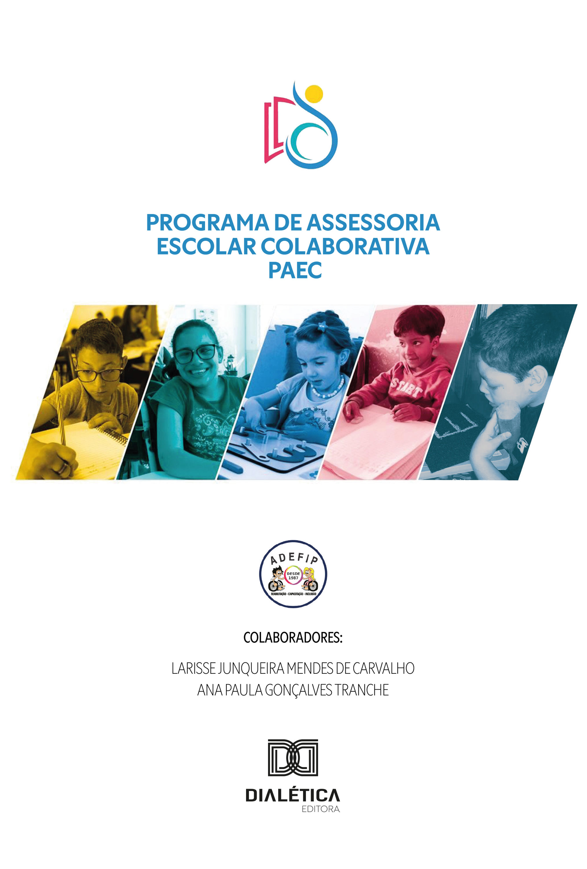 Programa de Assessoria Escolar Colaborativa – PAEC