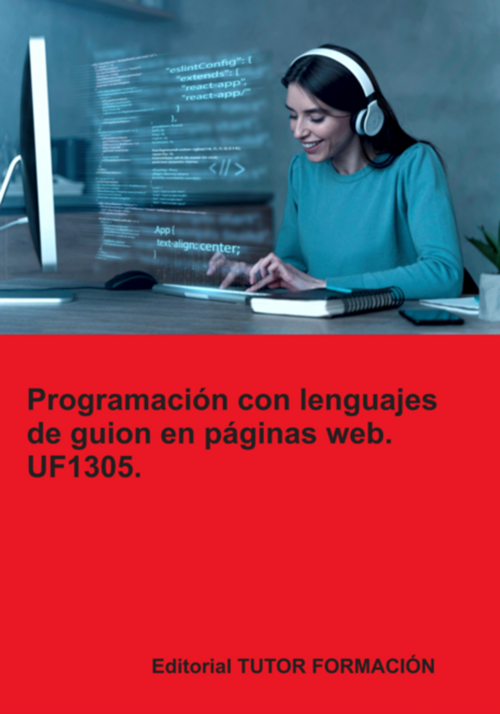 Programación Con Lenguajes De Guion En Páginas Web. Uf1305.