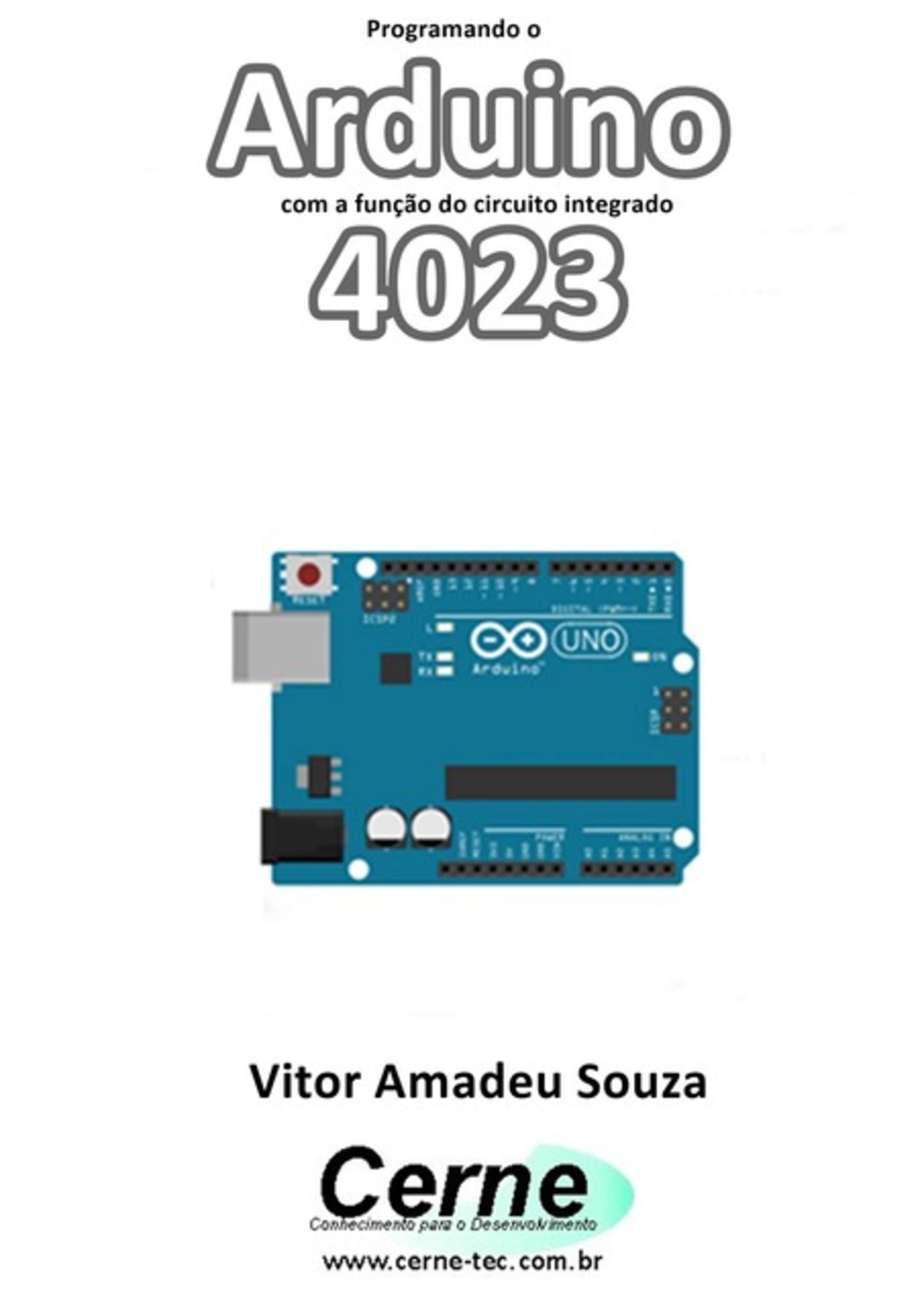 Programando O Arduino Com A Função Do Circuito Integrado 4023