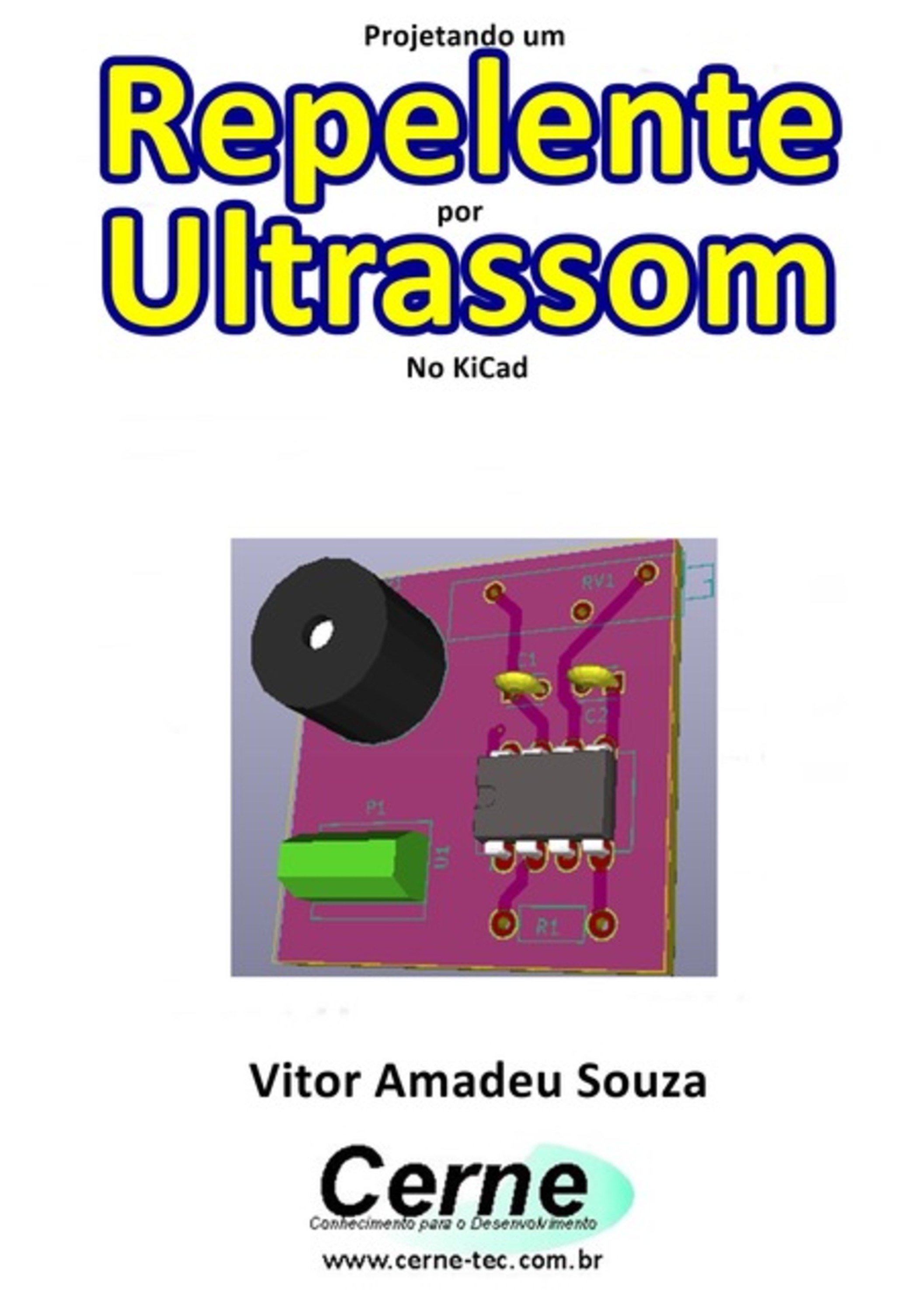 Projetando Um Repelente Por Ultrassom No Kicad