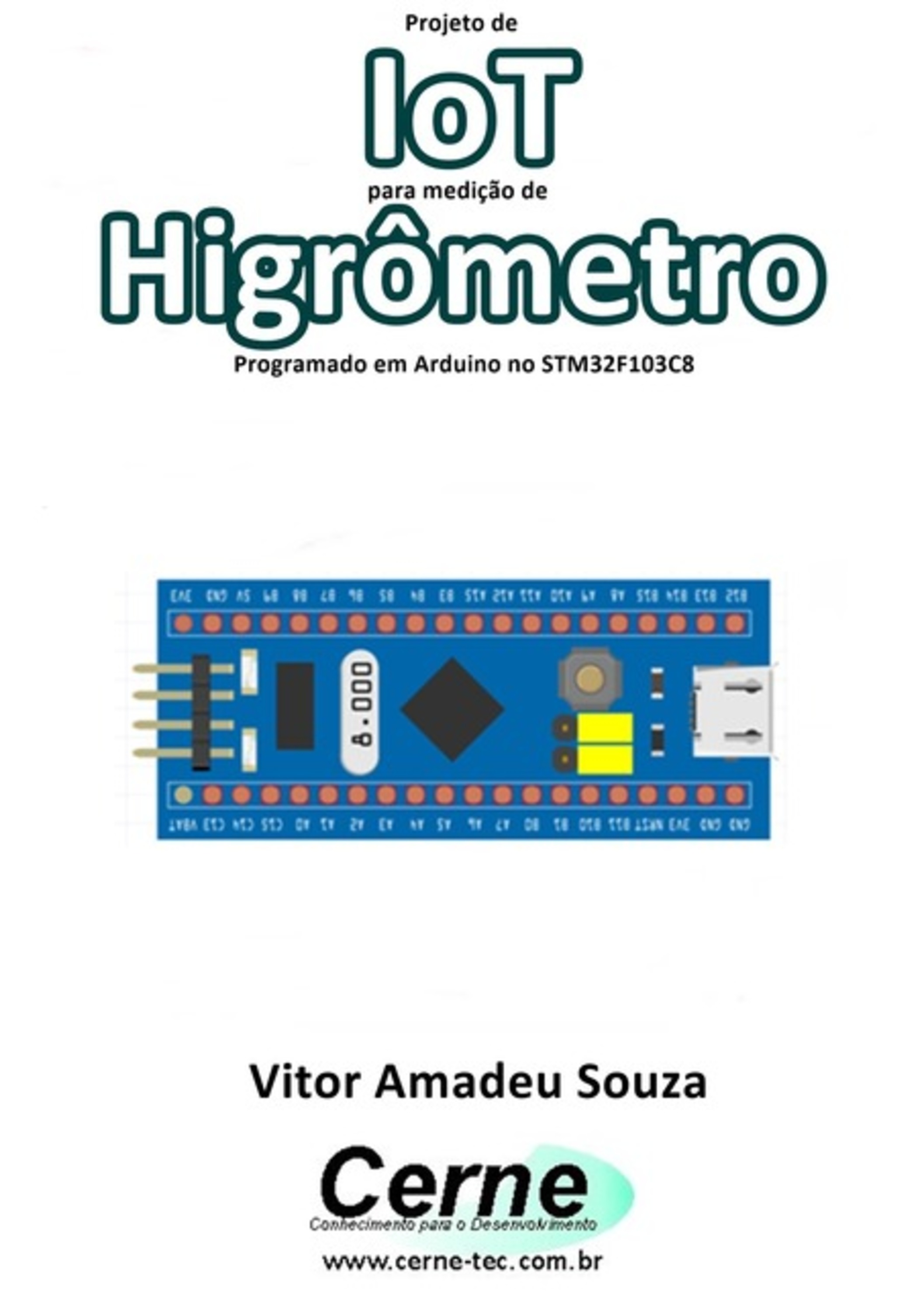 Projeto De Iot Para Medição De Higrômetro Programado Em Arduino No Stm32f103c8