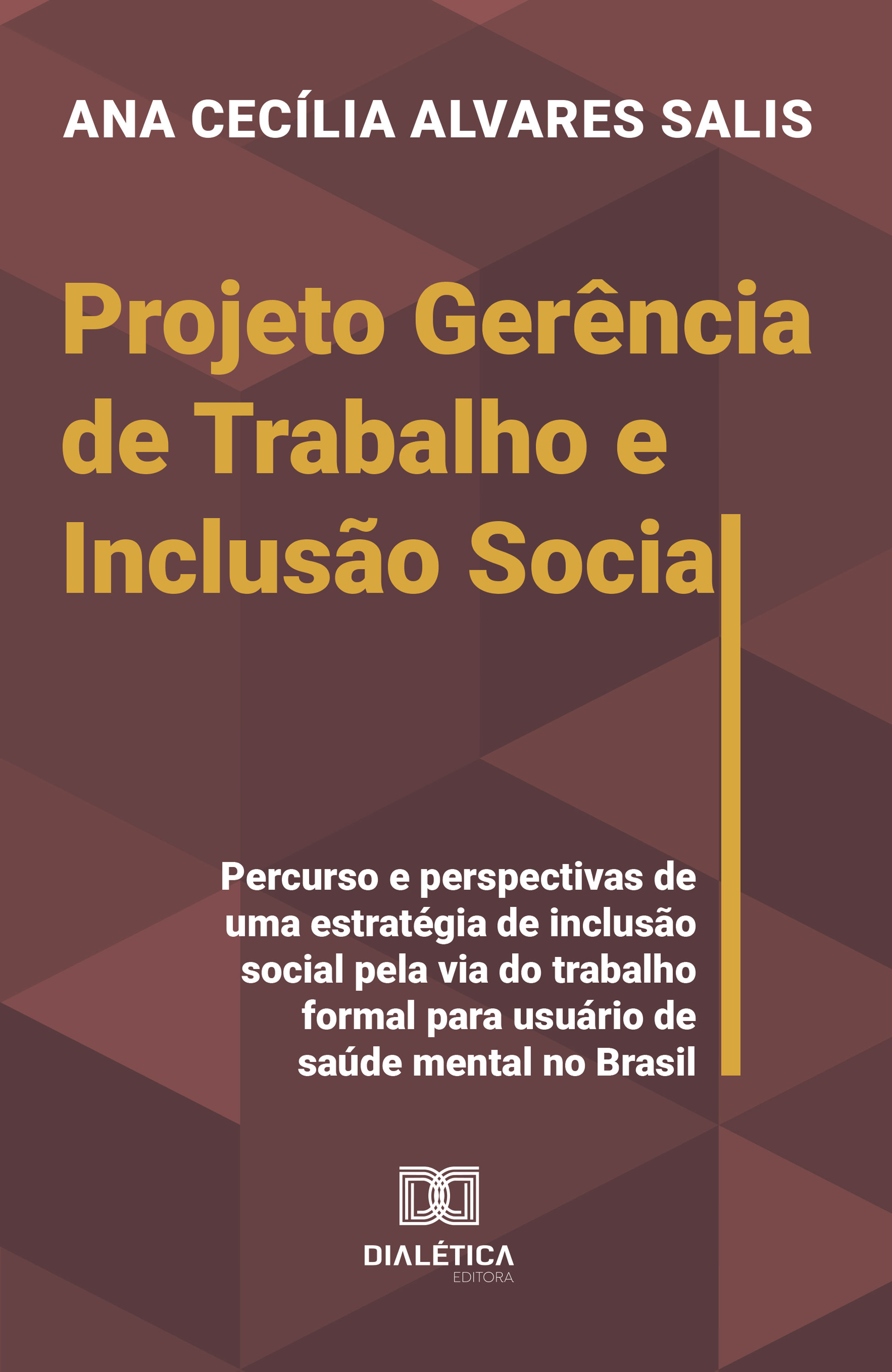 Projeto Gerência de Trabalho e Inclusão Social
