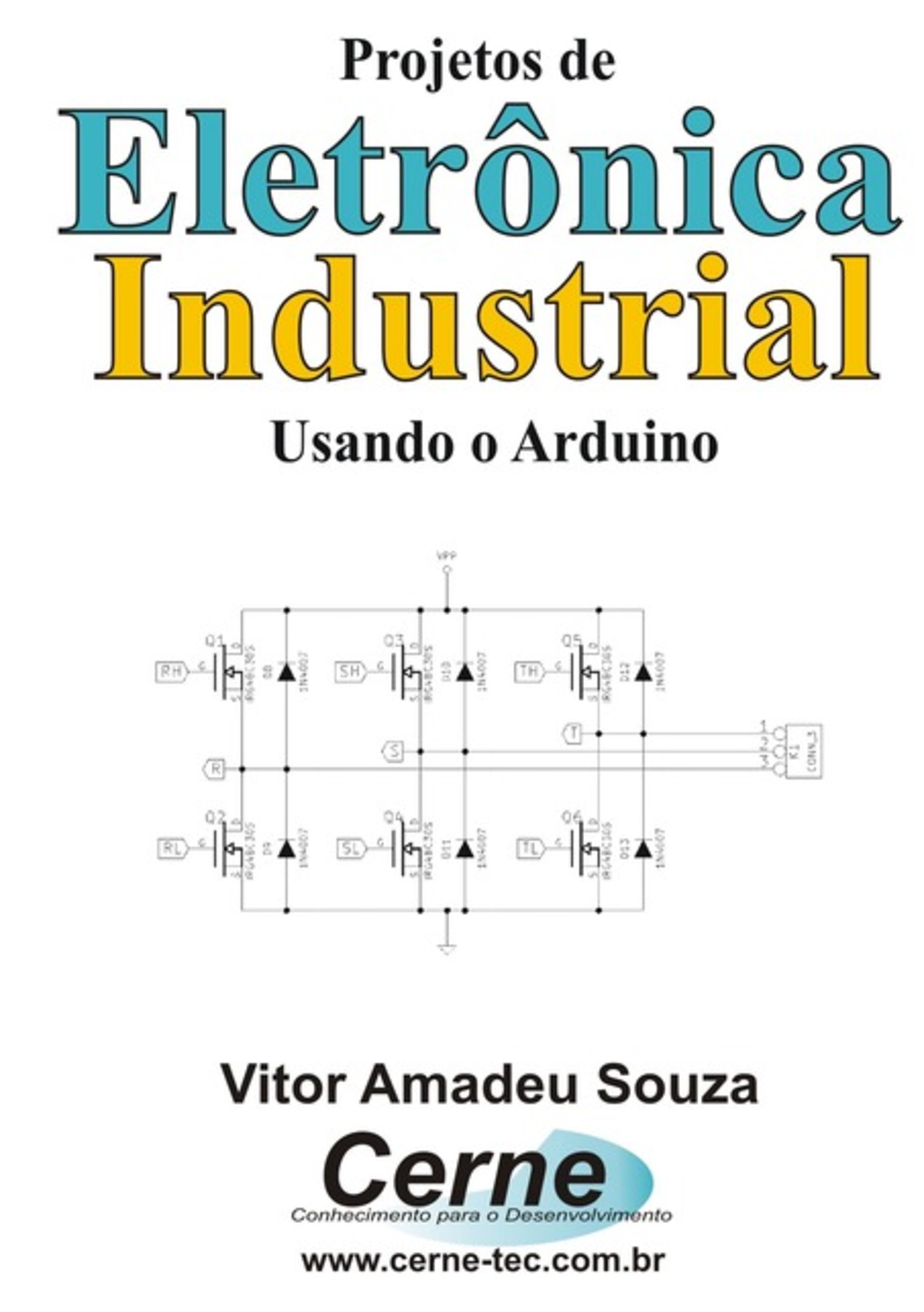 Projetos De Eletrônica Industrial Usando O Arduino