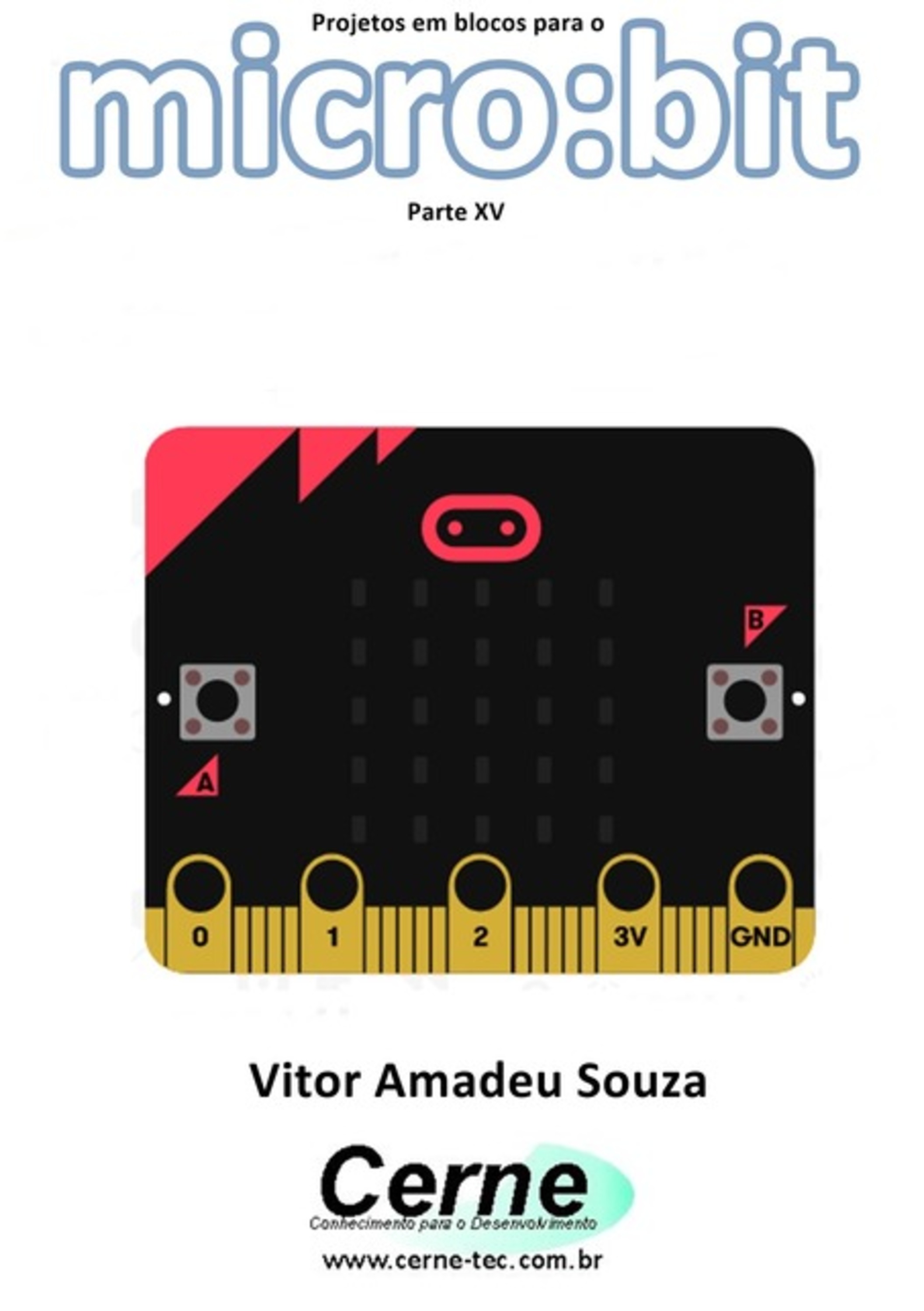 Projetos Em Blocos Para O Micro:bit Parte Xv