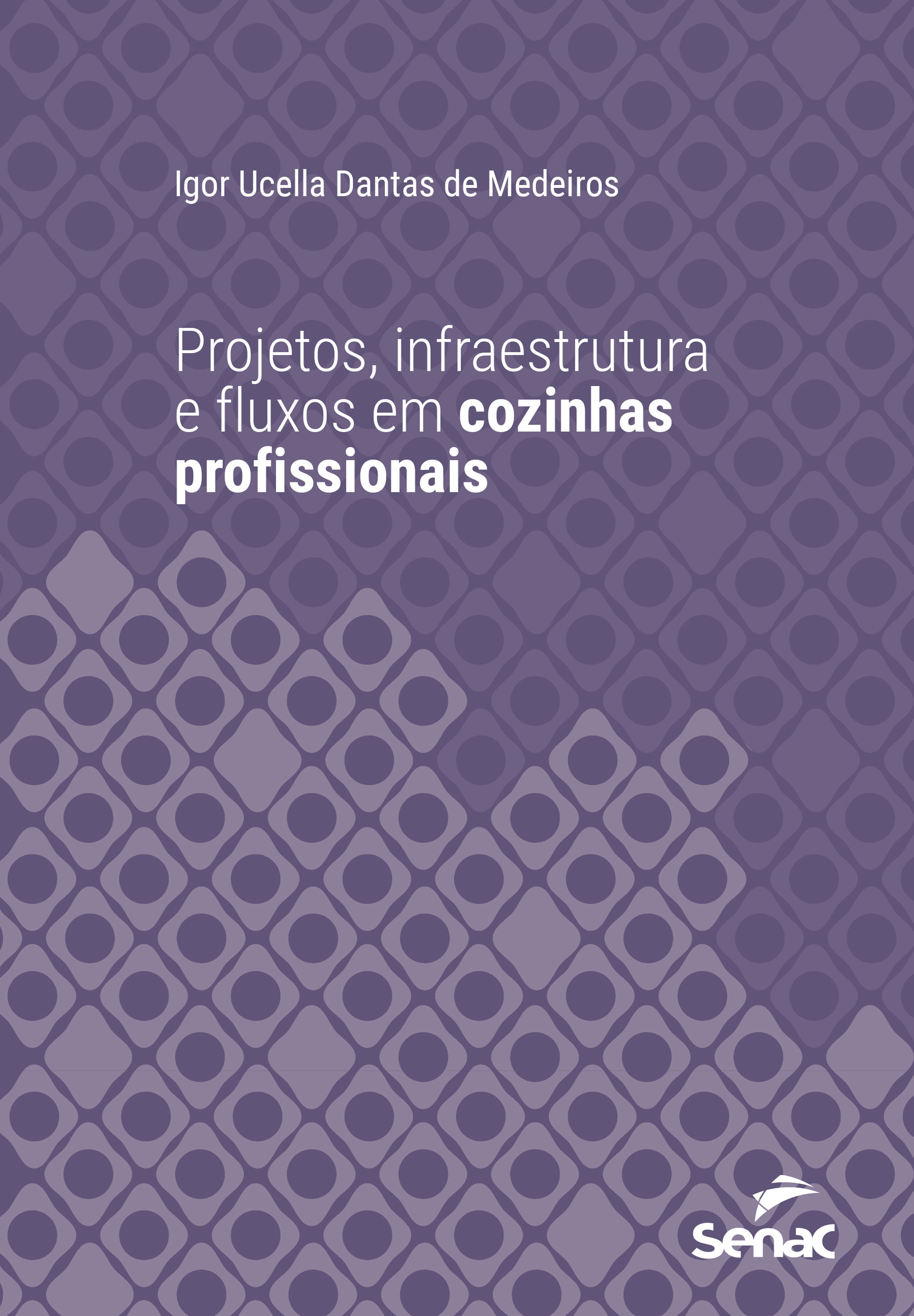 Projetos, infraestrutura e fluxos em cozinhas profissionais