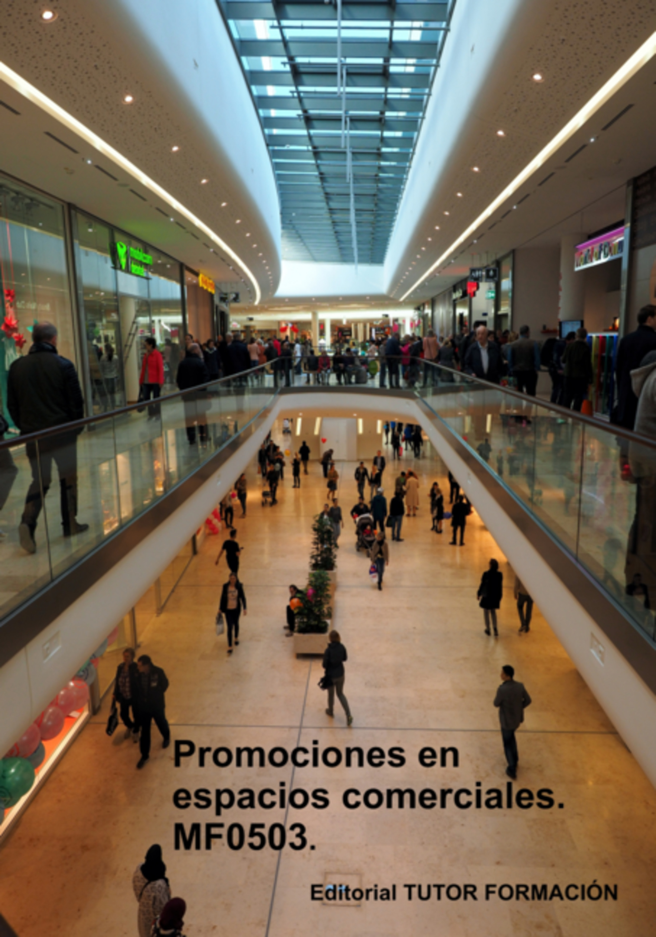 Promociones En Espacios Comerciales. Mf0503.