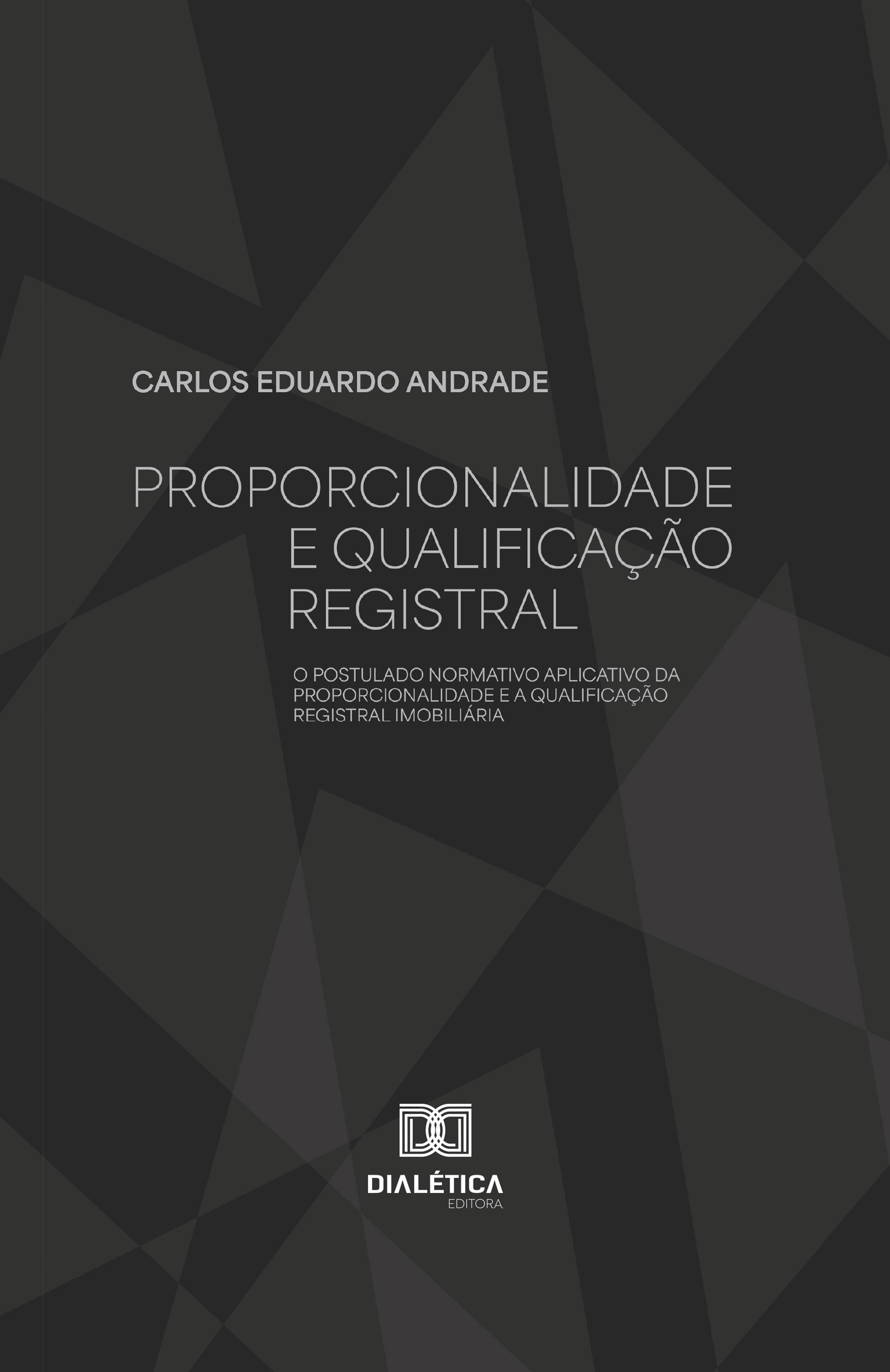 Proporcionalidade e Qualificação Registral