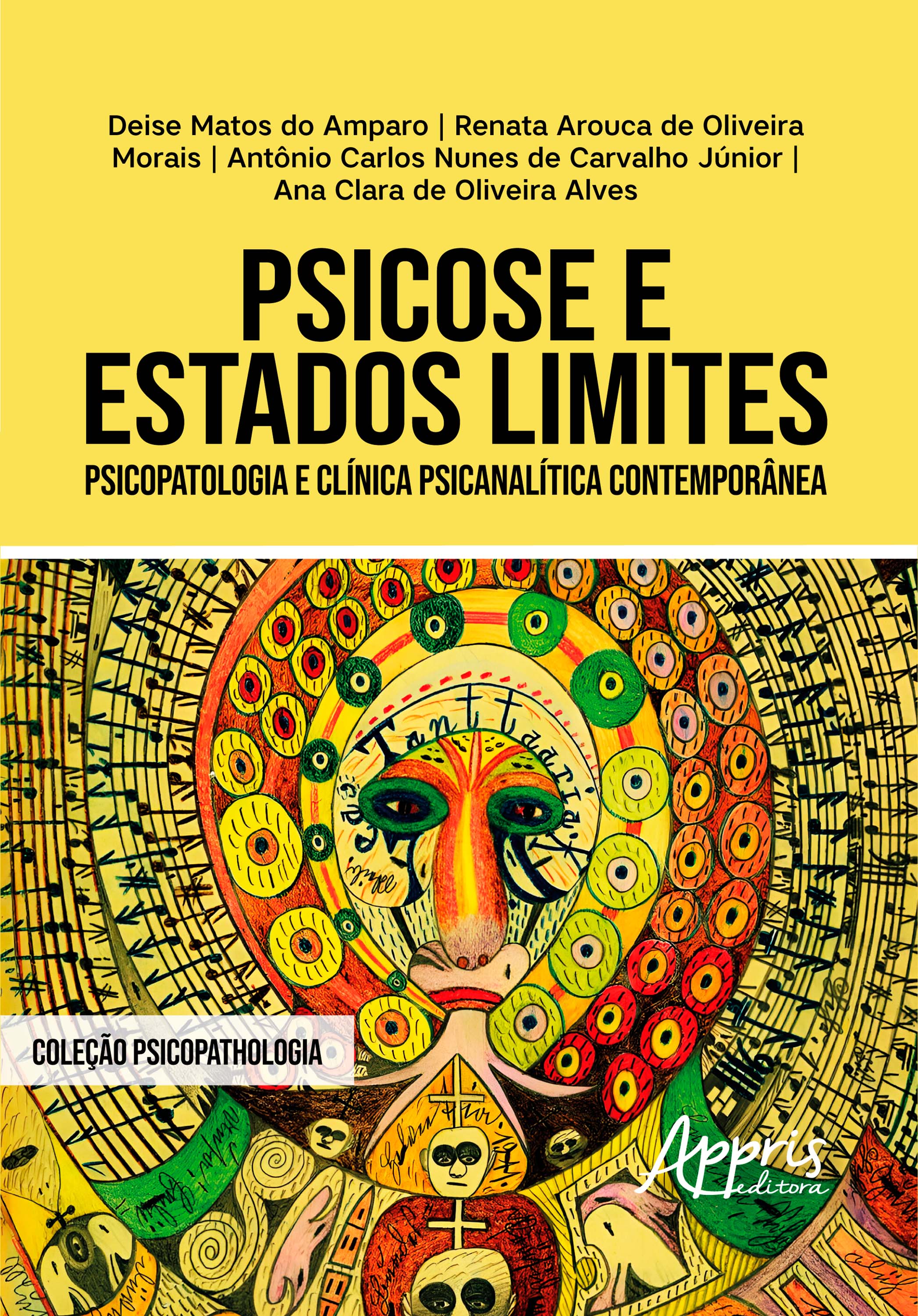 Psicose e Estados Limites: Psicopatologia e Clínica Psicanalítica Contemporânea