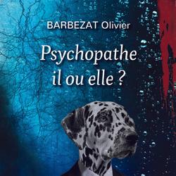 Psychopathe il ou elle ?